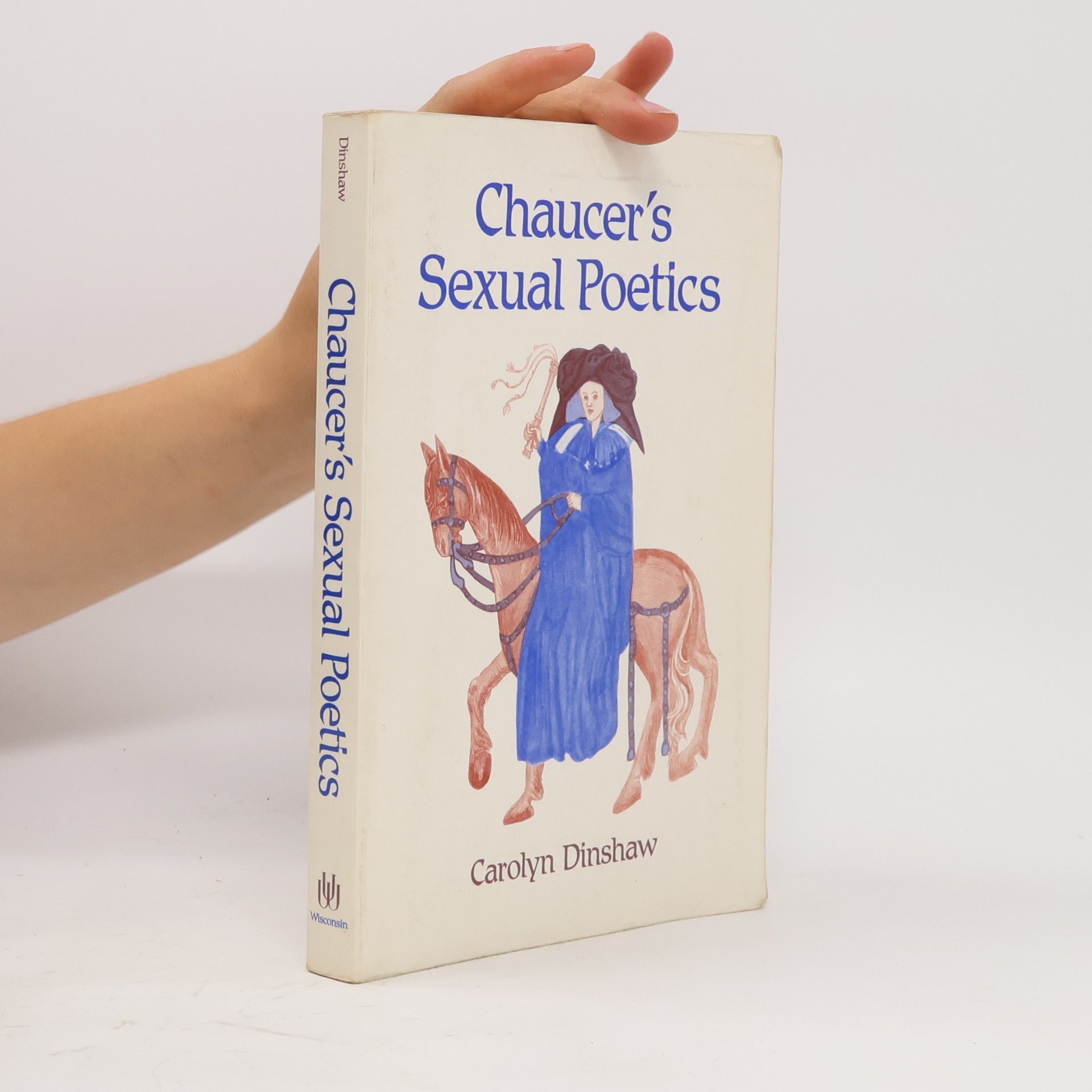 Carolyn Dinshaw Chaucer's Sexual Poetics