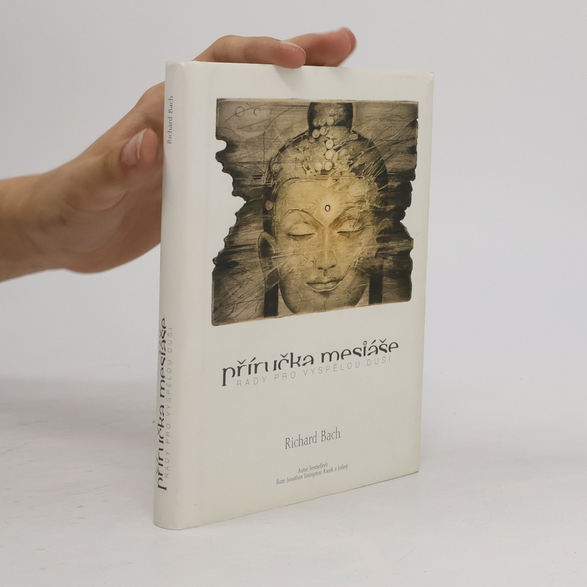 Richard Bach Příručka mesiáše: Rady pro vyspělou duši