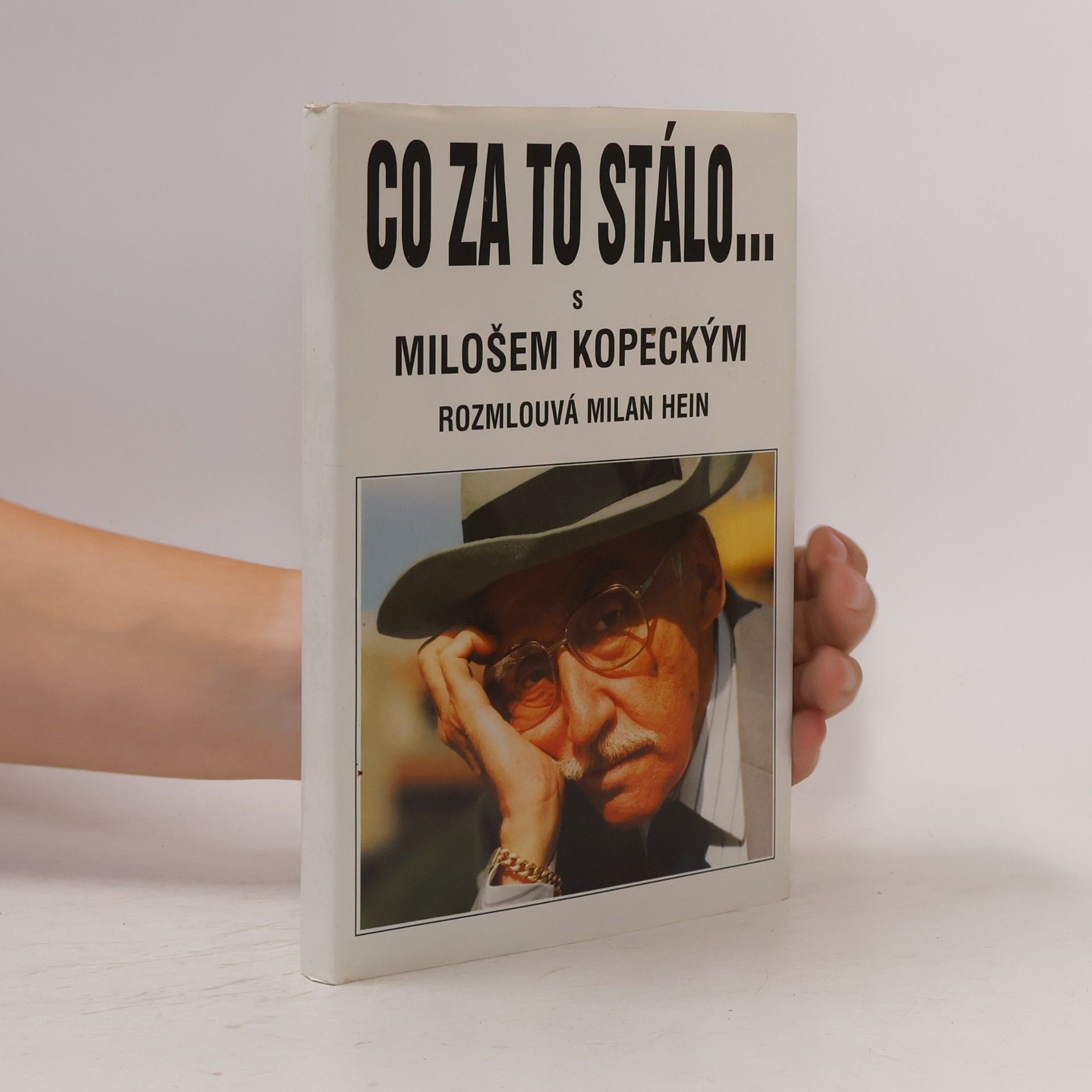 Milan Hein Co za to stálo...