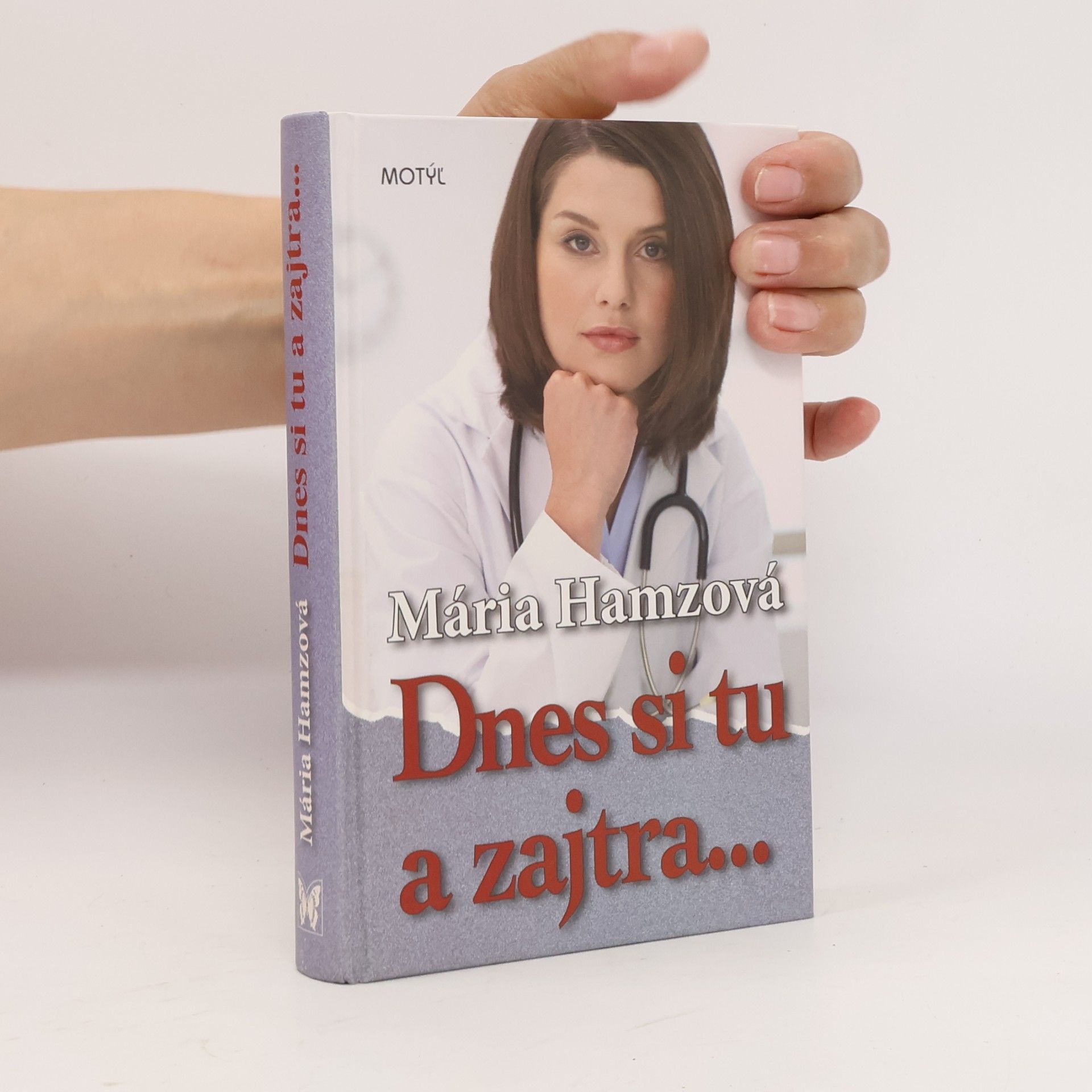 Mária Hamzová Dnes si tu a zajtra...