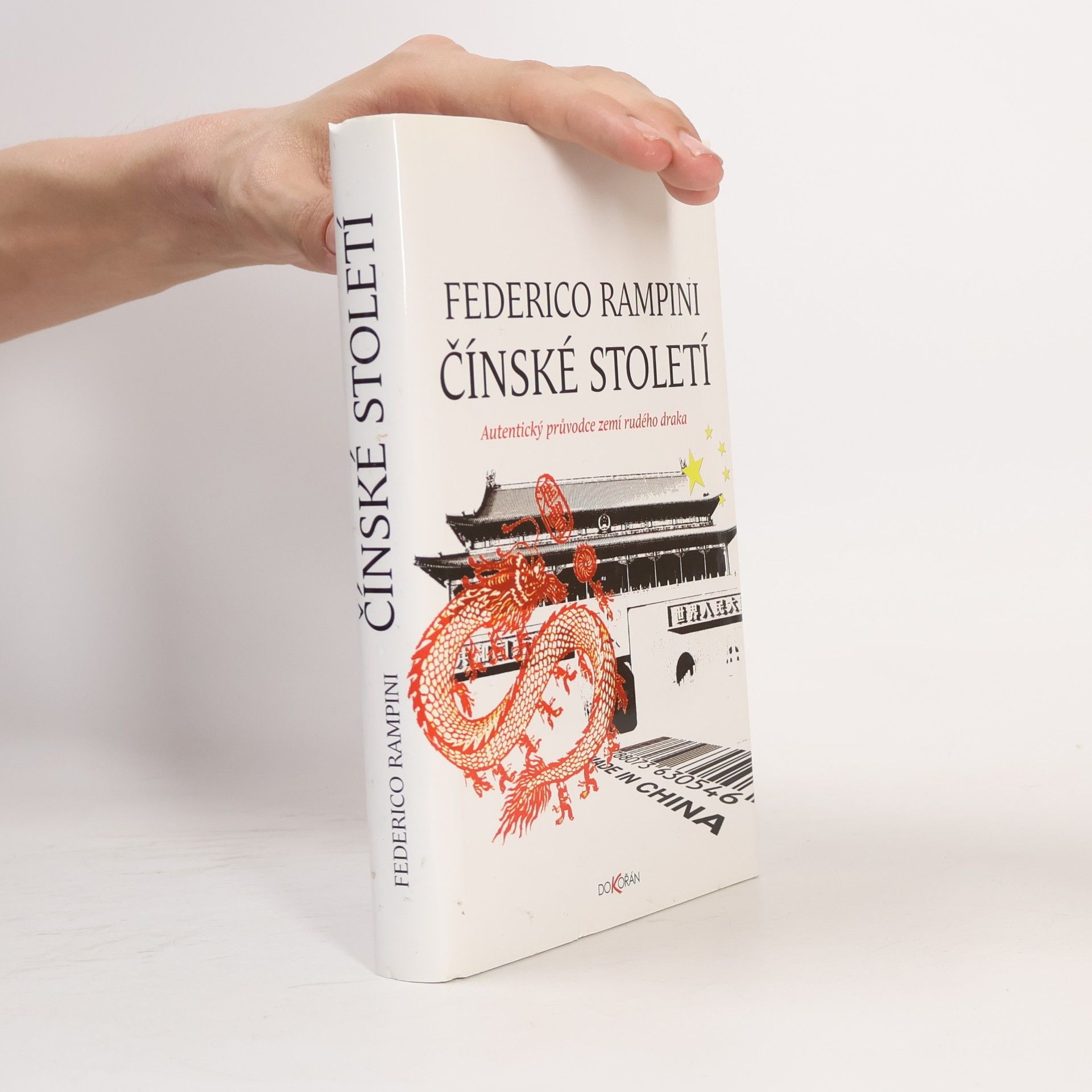 Federico Rampini Čínské století : autentický průvodce zemí rudého draka