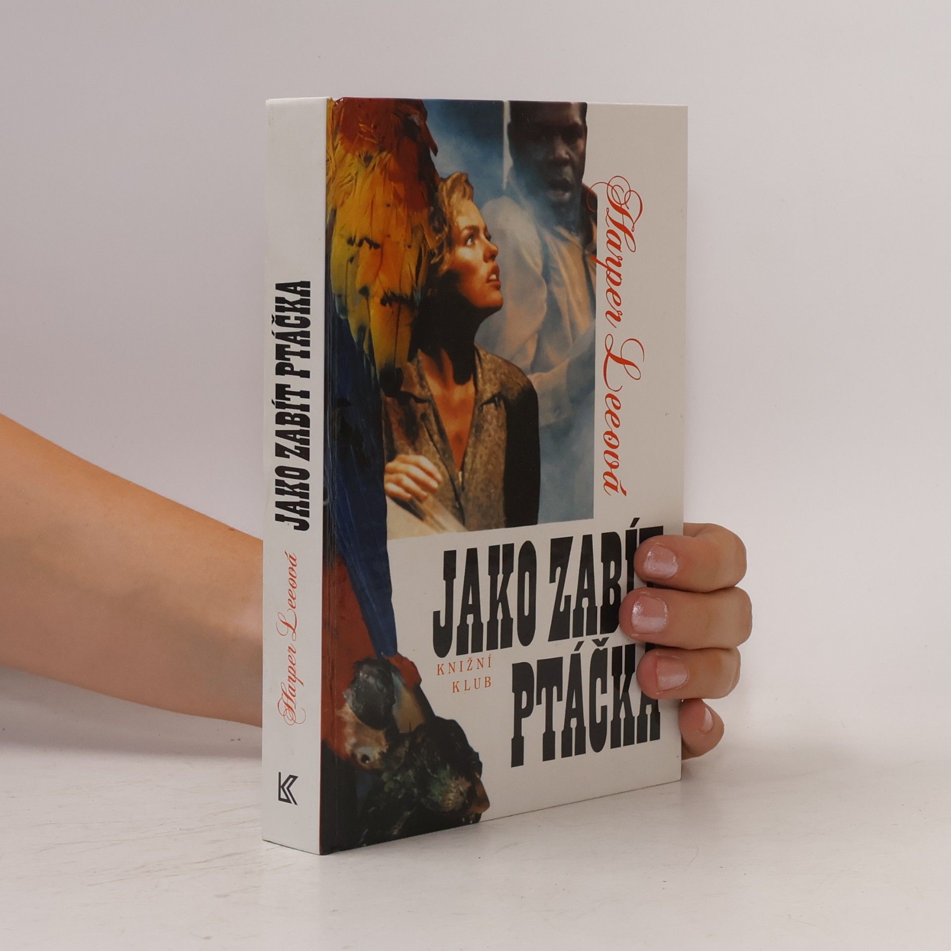 Harper Lee Jako zabít ptáčka