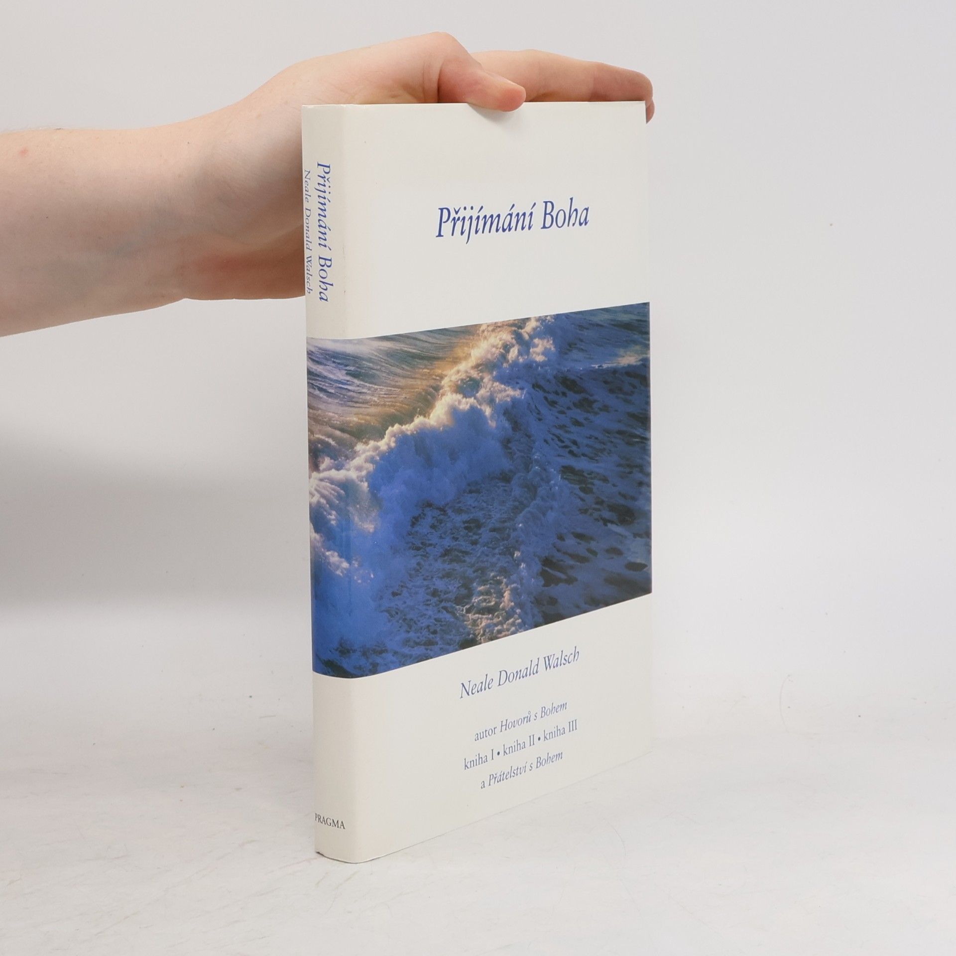 Neale Donald Walsch Přijímání Boha