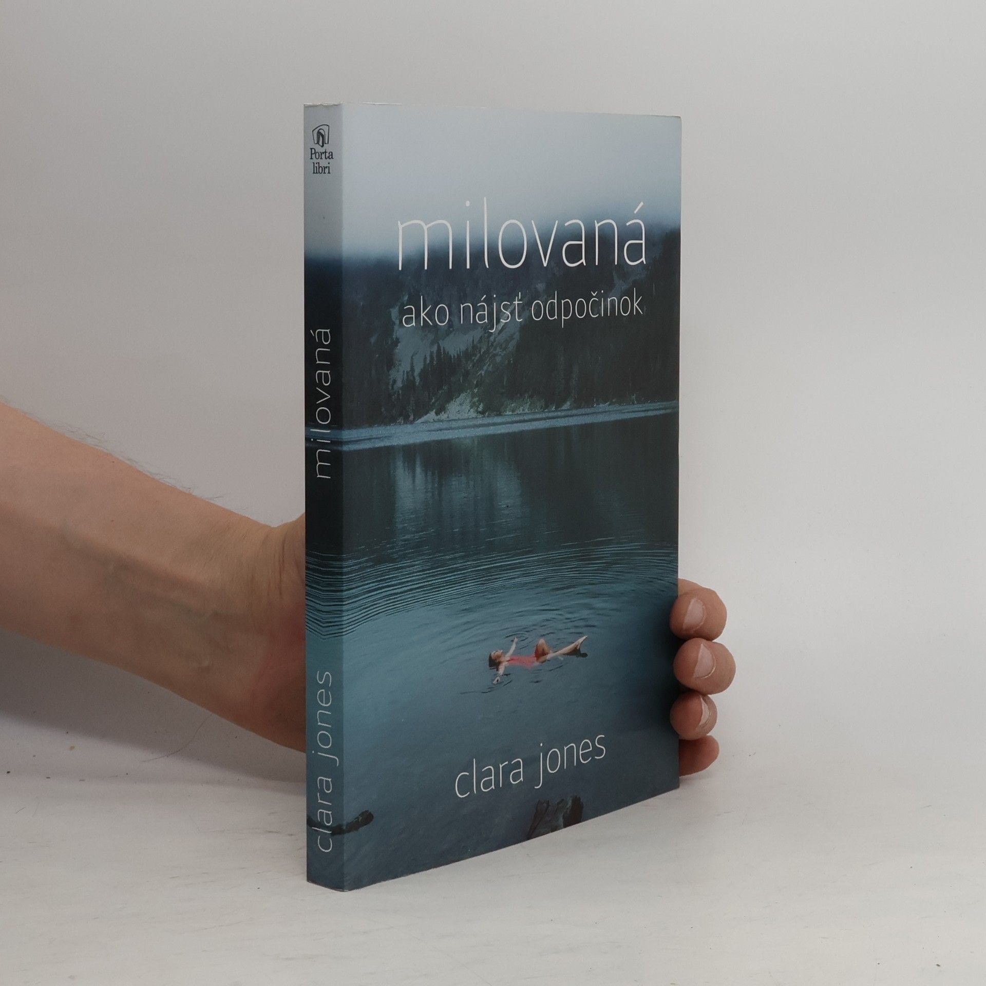 Clara Jones Milovaná: ako nájsť odpočinok