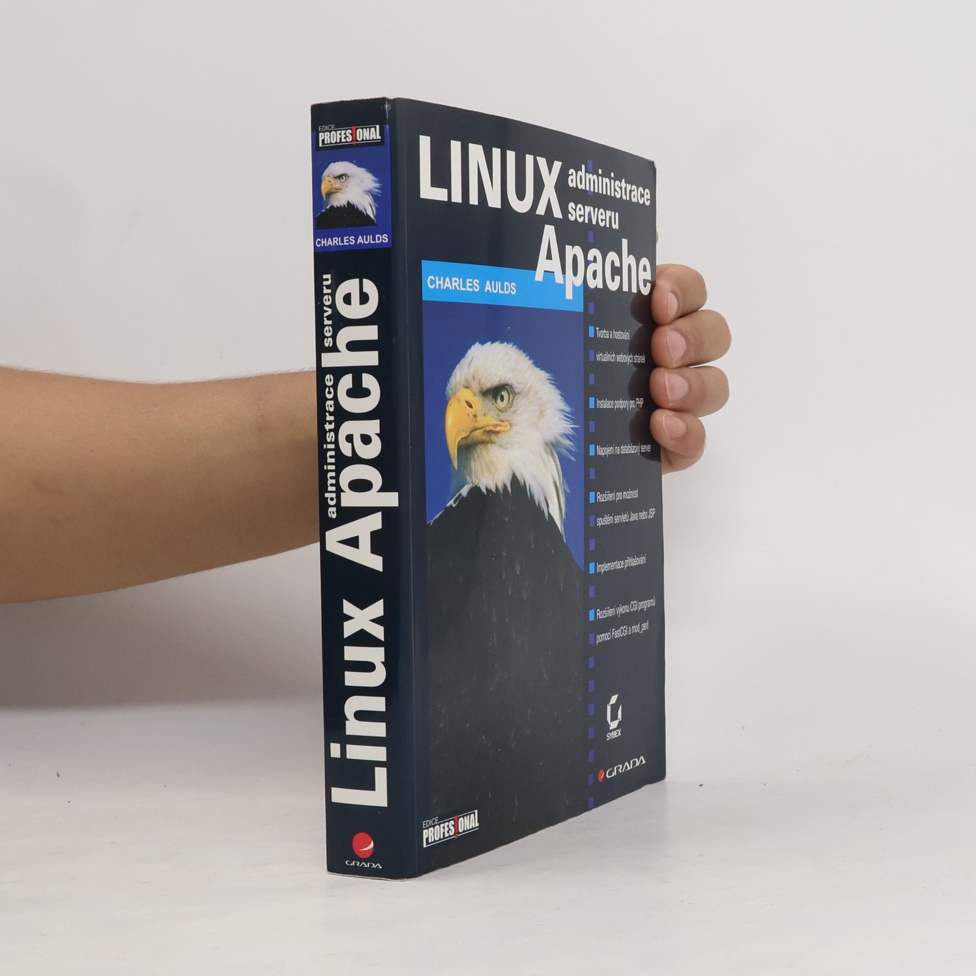 Charles Aulds Linux: Administrace serveru Apache