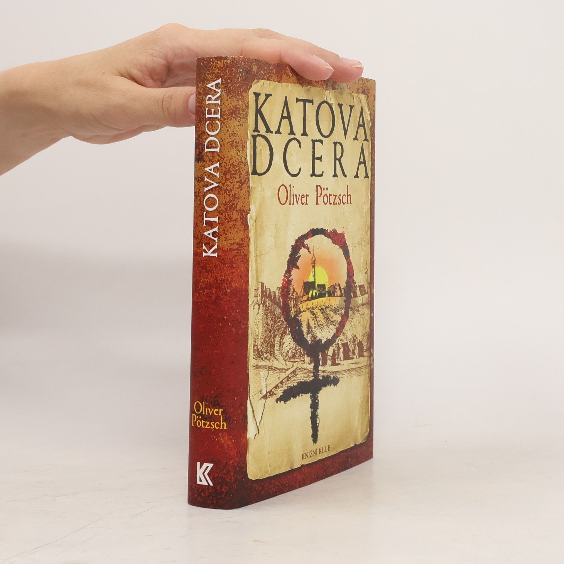 Oliver Pötzsch Katova dcera