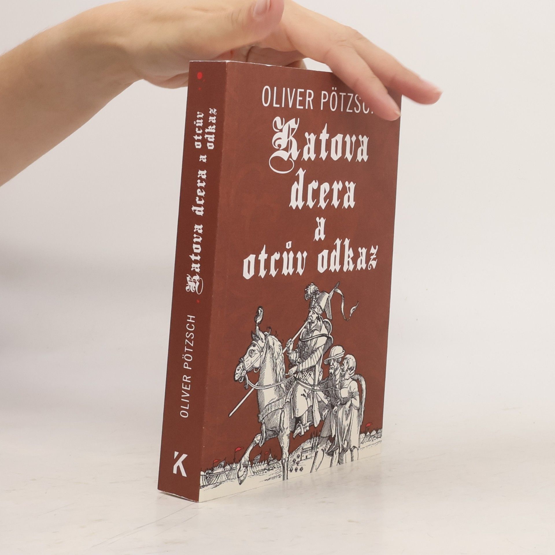 Tomáš Kůrka Katova dcera a otcův odkaz