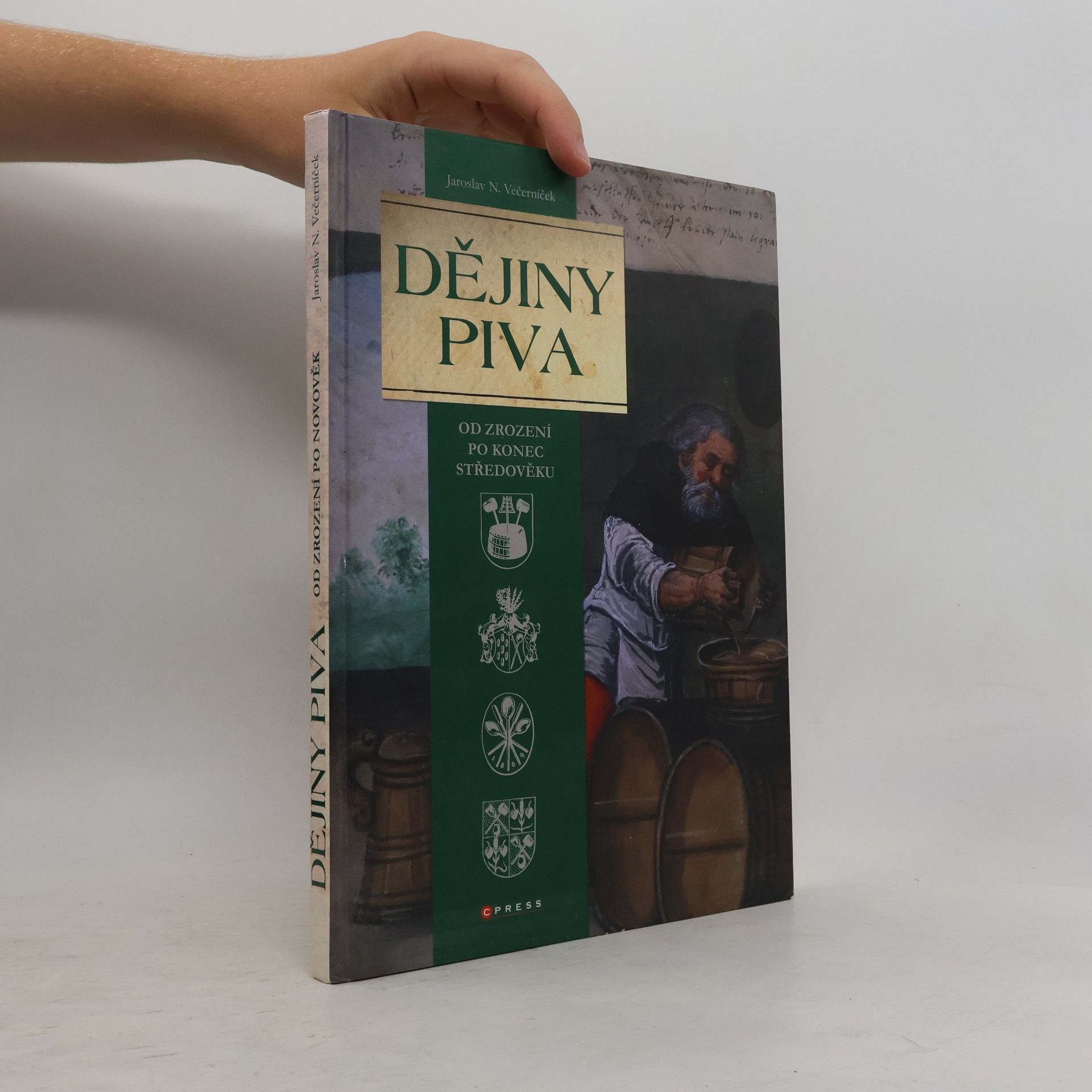 Jaroslav Novák Večerníček Dějiny piva: Od zrození až po konec středověku