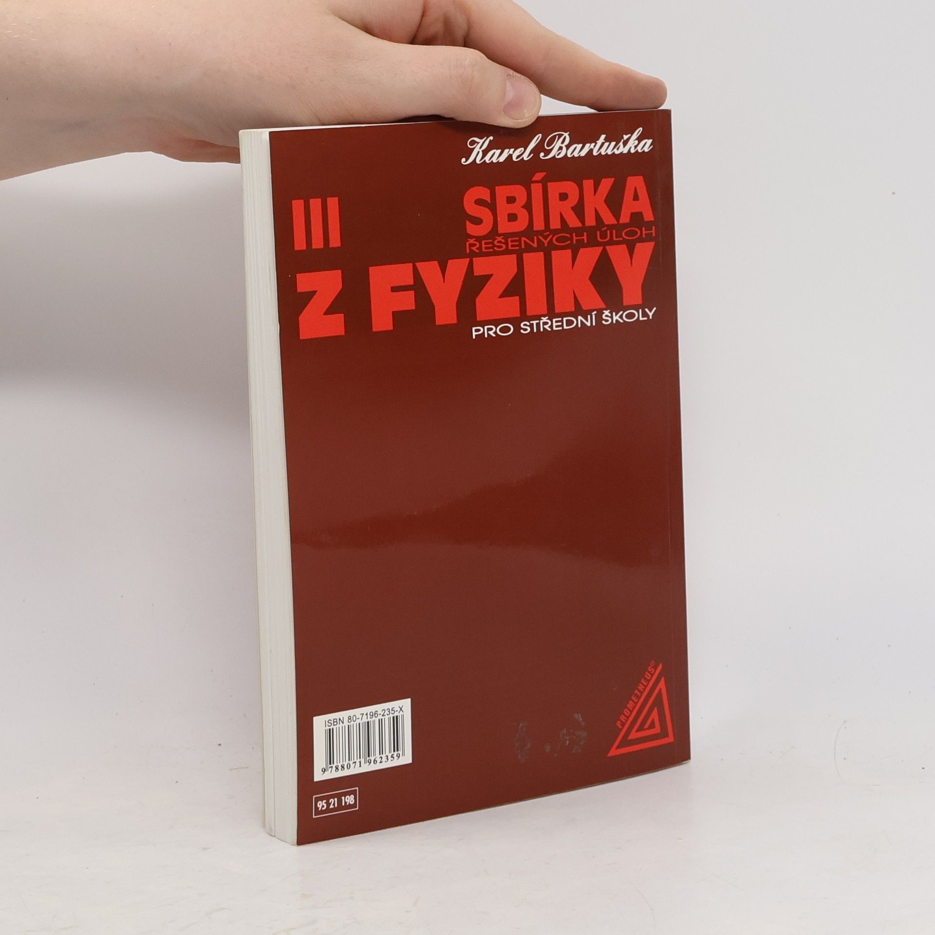 Karel Bartuška Sbírka řešených úloh z fyziky pro střední školy 3