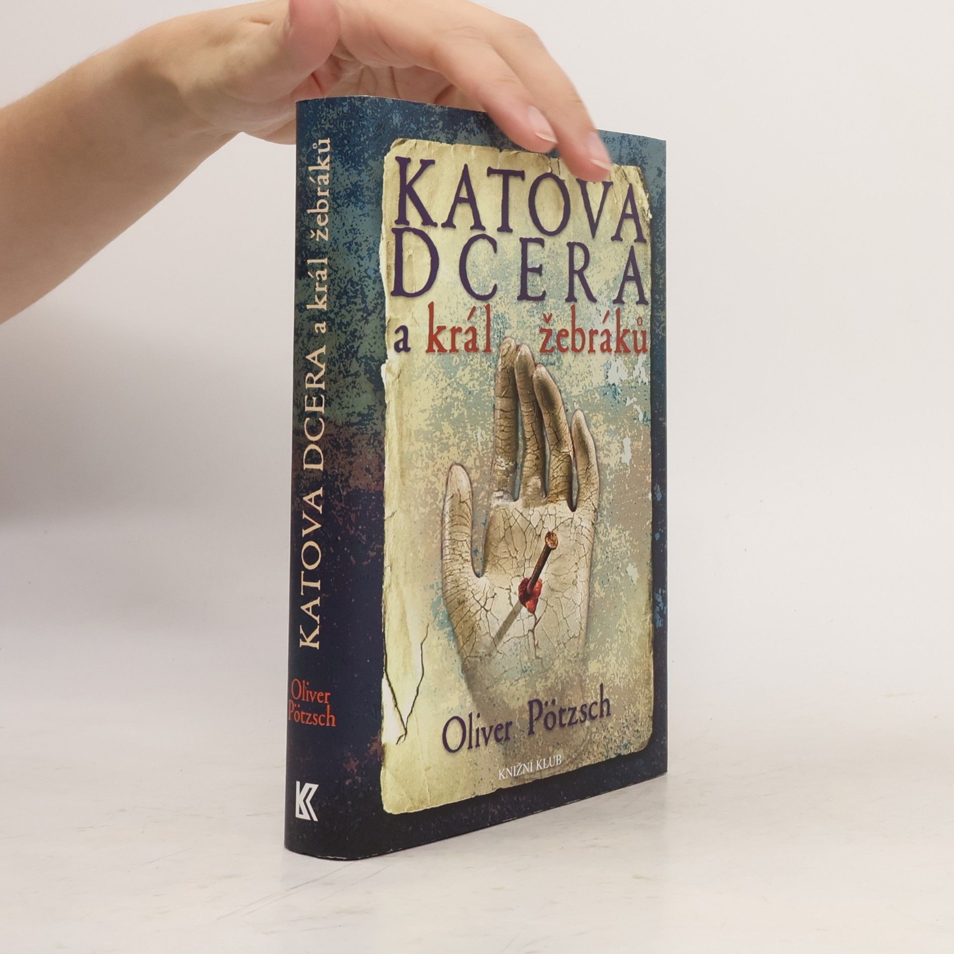 Oliver Pötzsch Katova dcera a král žebráků