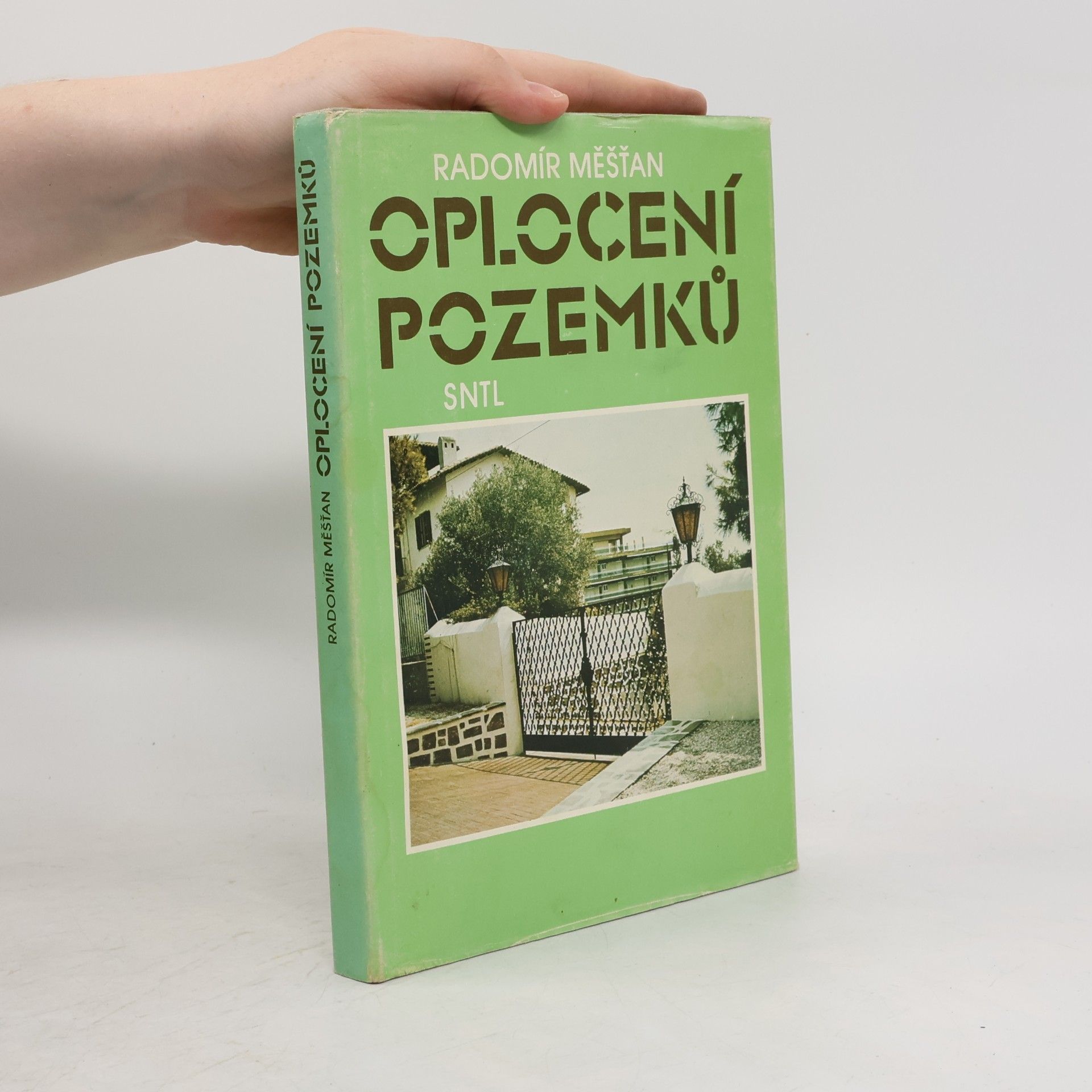 Radomír Měšťan Oplocení pozemků