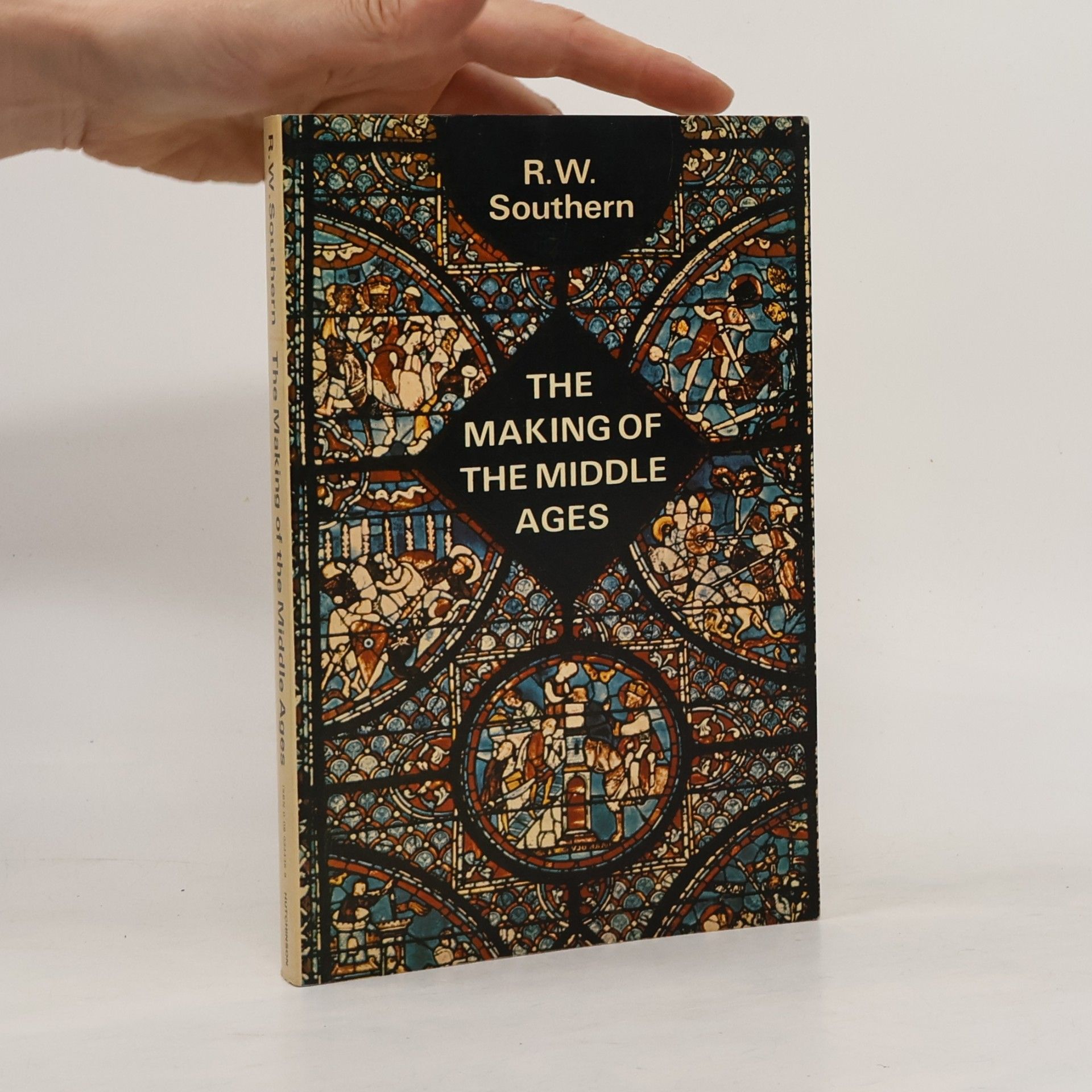 Richard William Southern The Making of the Middle Ages