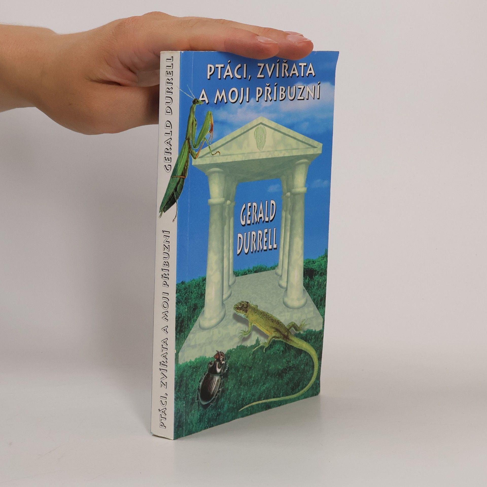 Gerald Durrell Ptáci, zvířata a moji příbuzní