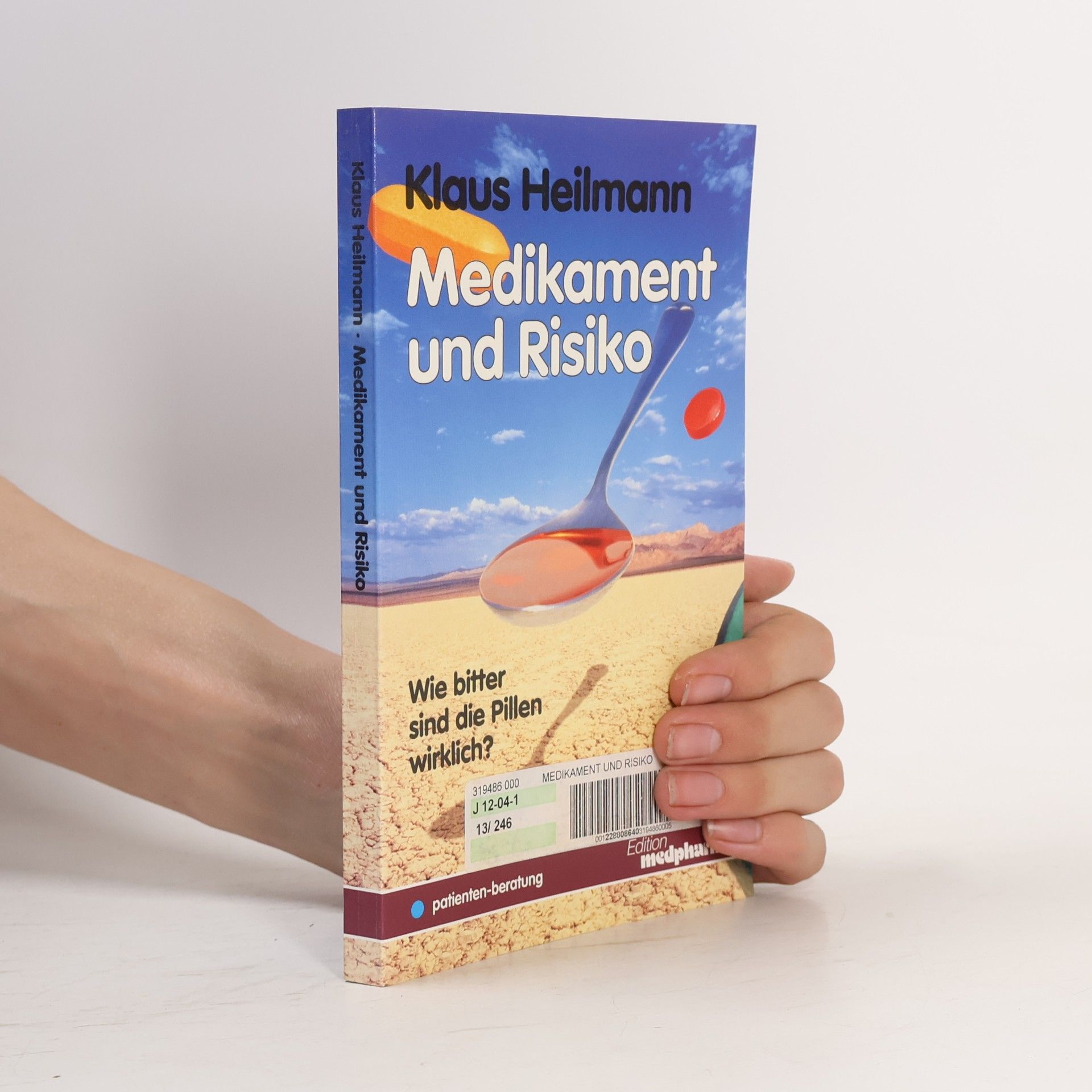 Klaus Heilmann Medikament und Risiko