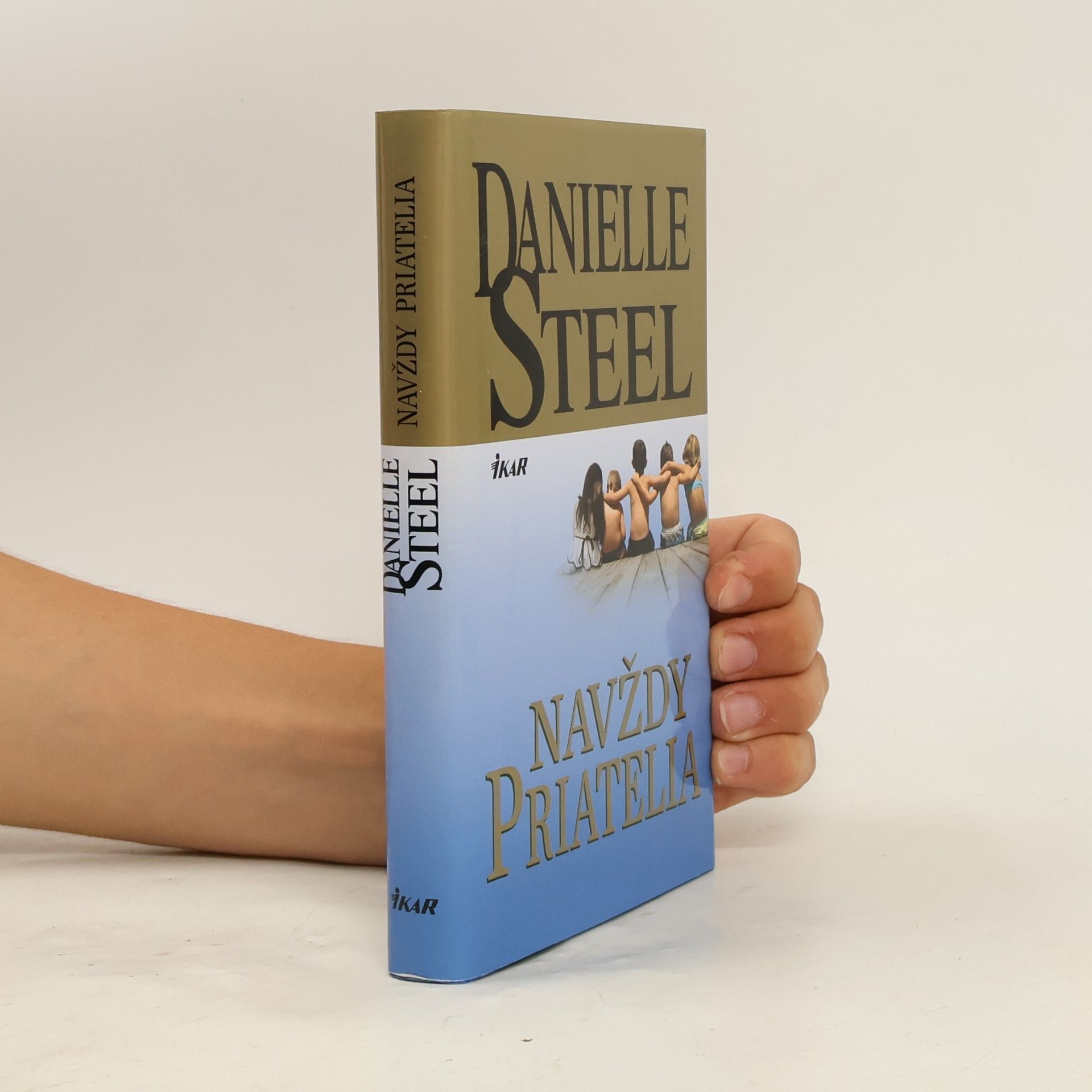 Danielle Steelová Navždy priatelia