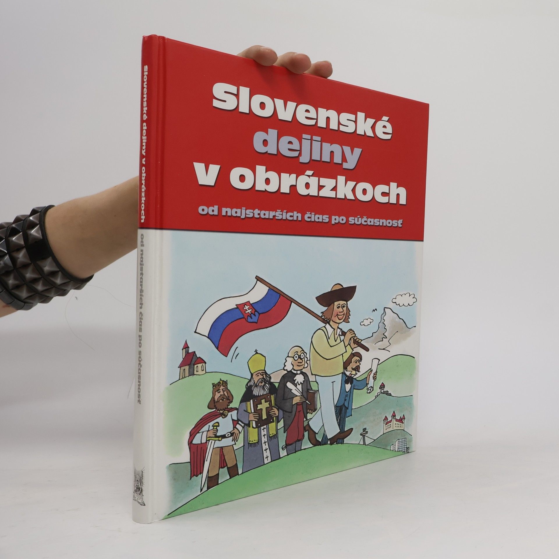 Pavol Kršák Slovenské dejiny v obrázkoch od najstarších čias po súčasnosť