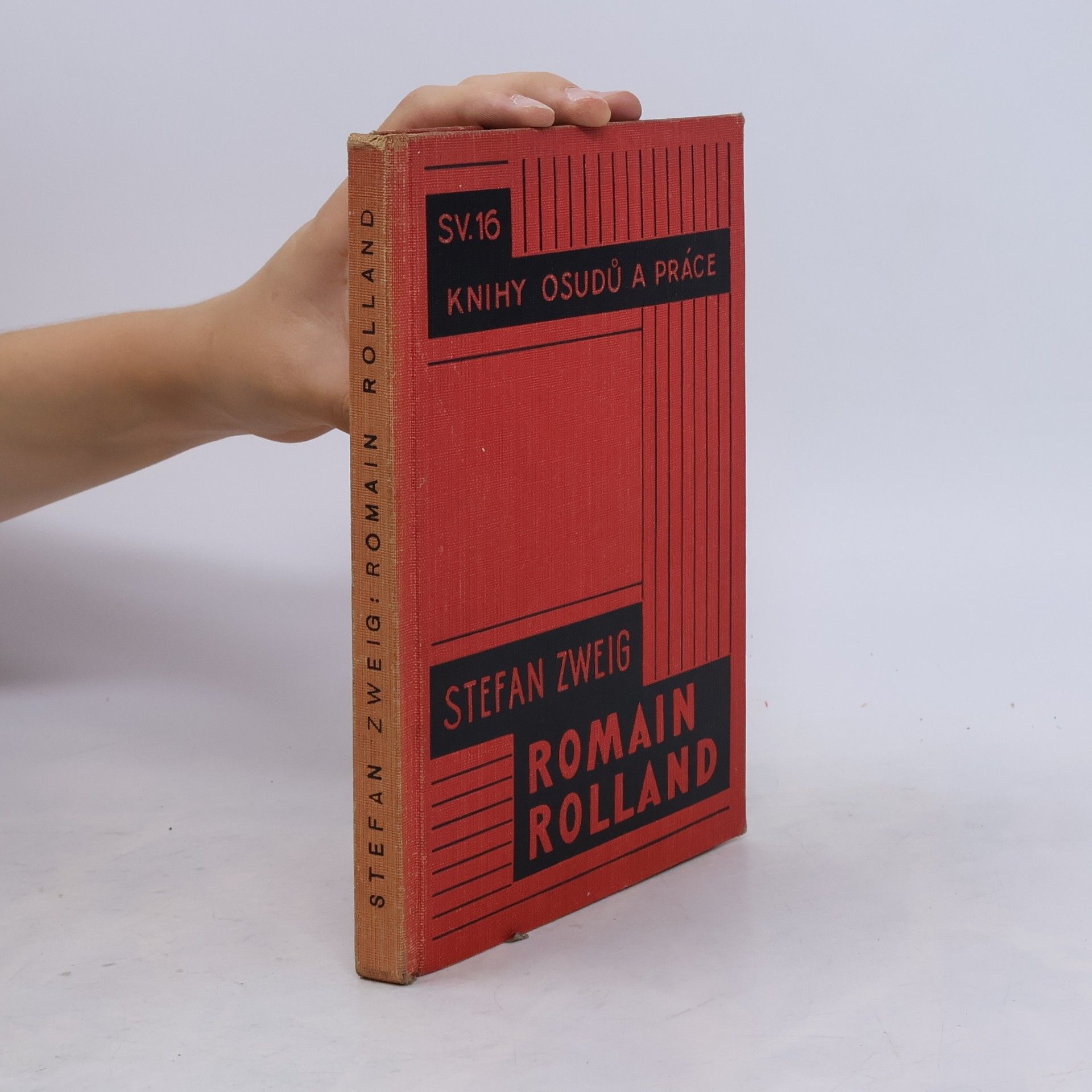 Stefan Zweig Romain Rolland: Člověk a dílo