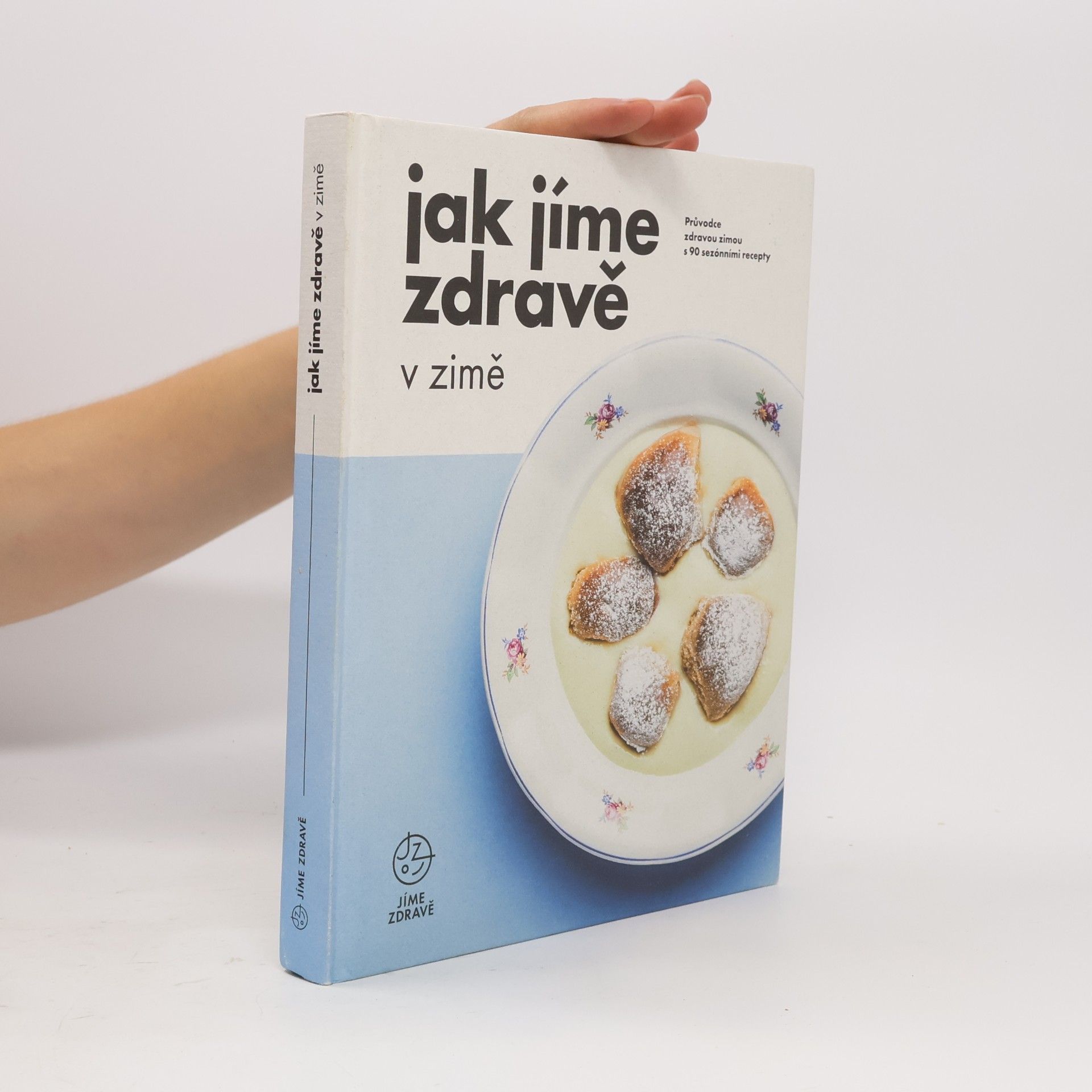 Autorenkollektiv Jak jíme zdravě v zimě