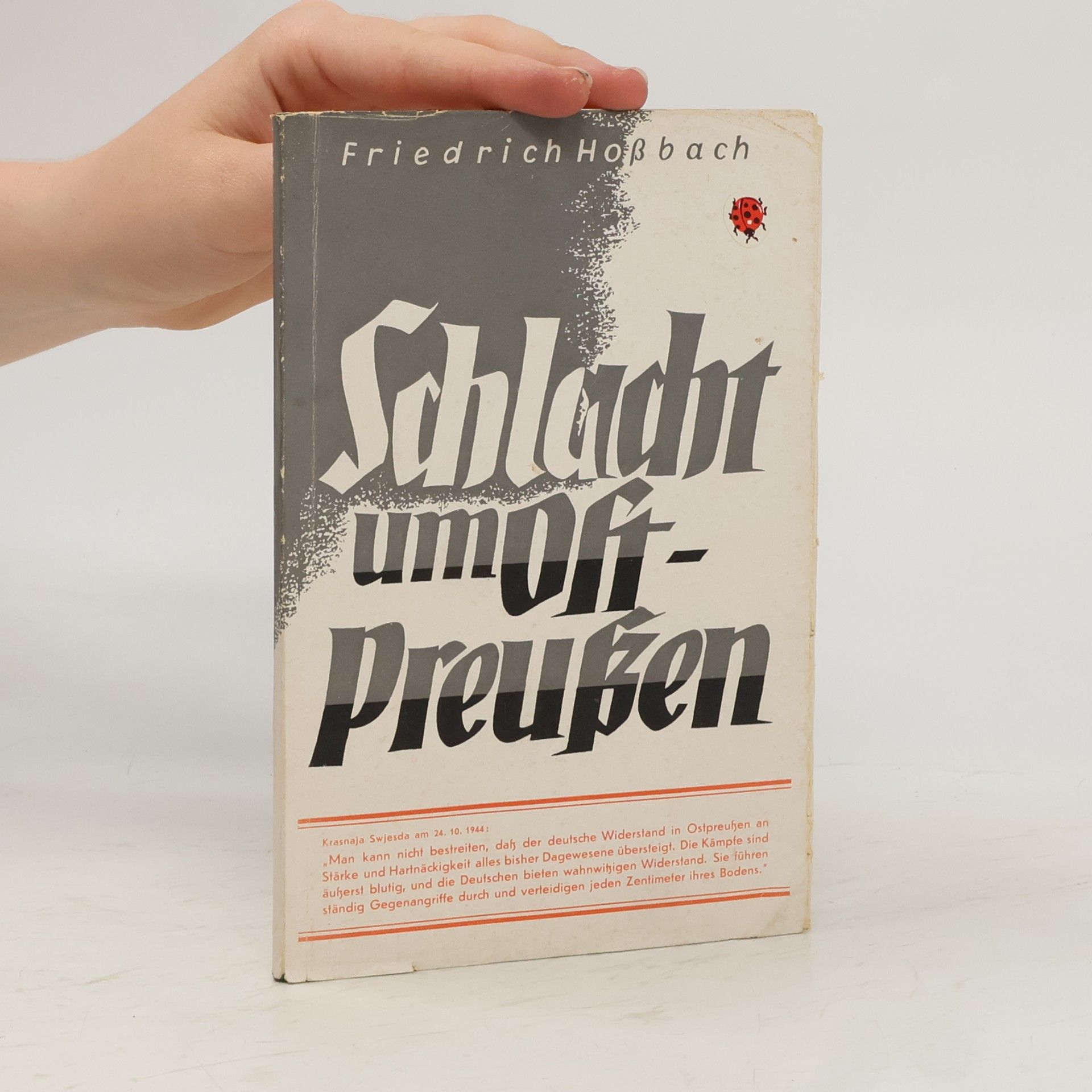 Friedrich Hoßbach Die Schlacht um Ostpreußen