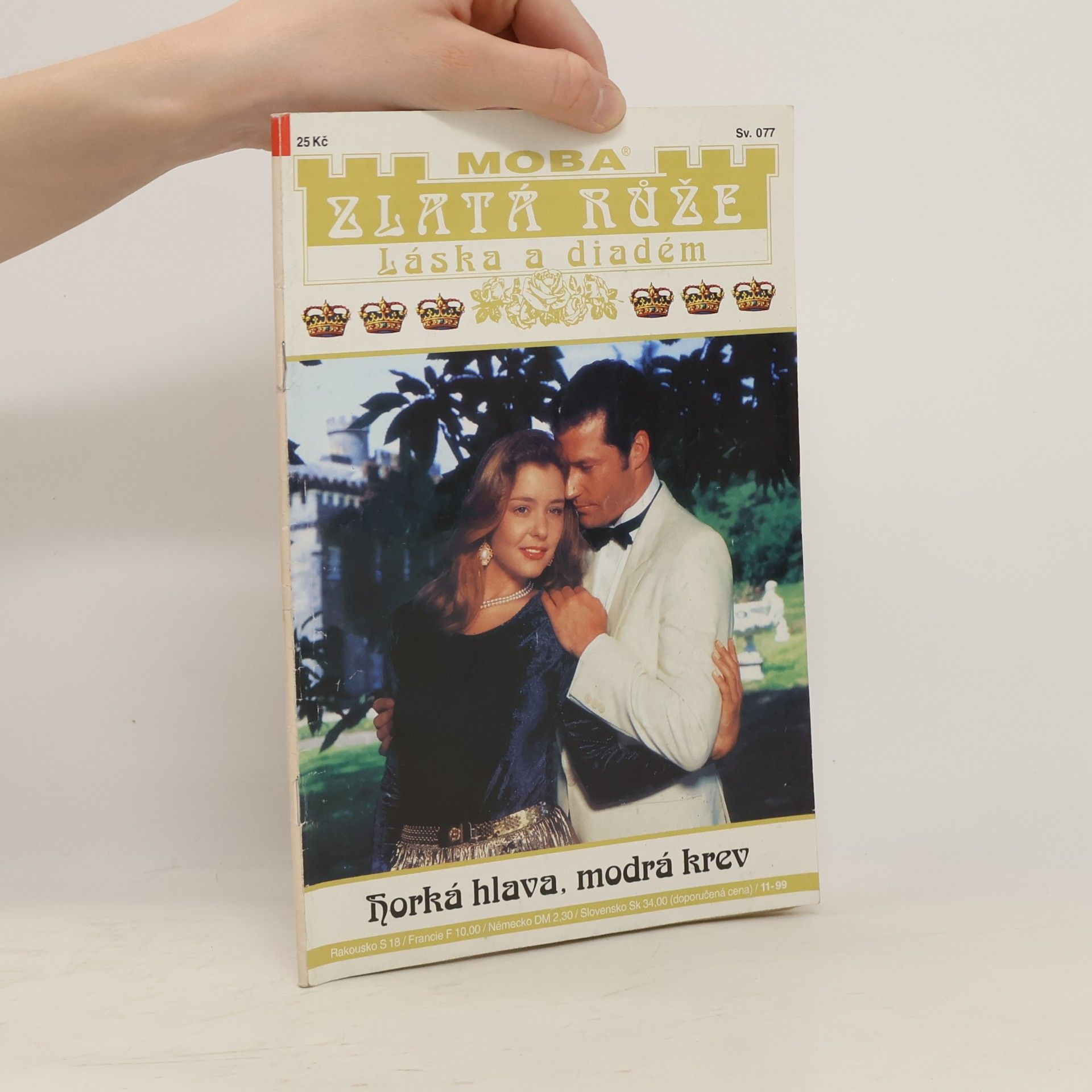 Sandra Heyden Zlatá Růže - 77: Horká hlava, modrá krev