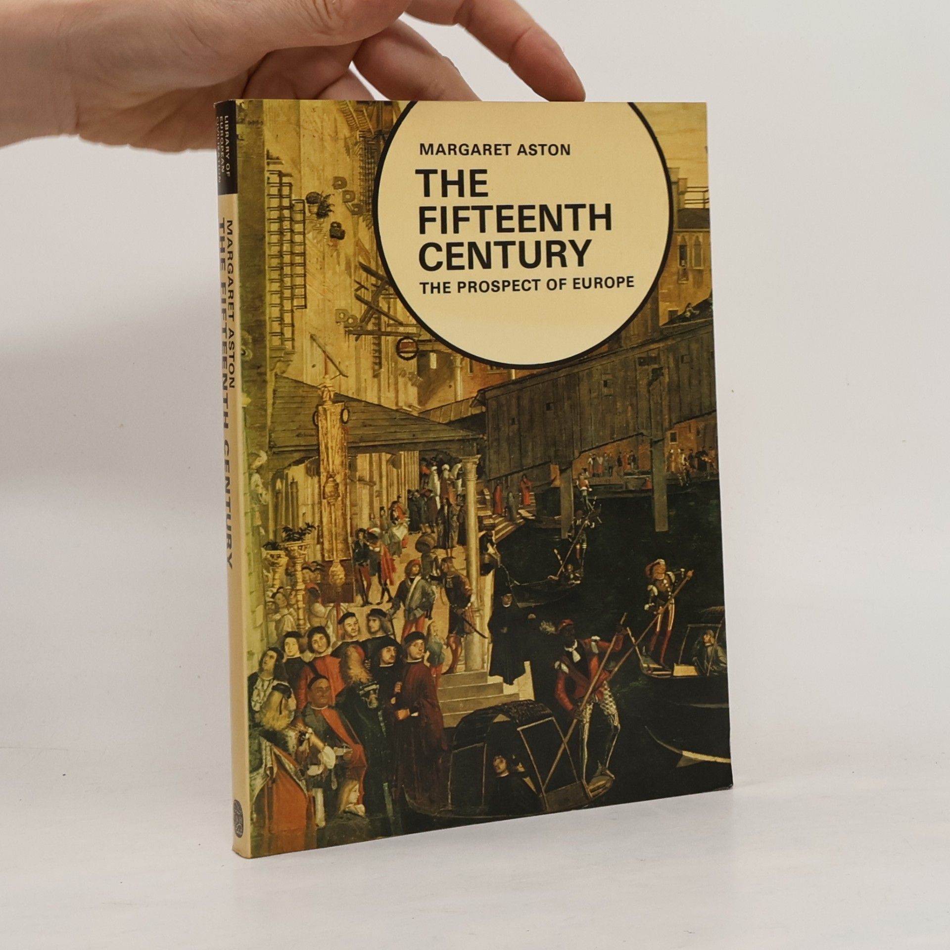 Margaret Aston Library of European Civilization: The Fifteenth Century