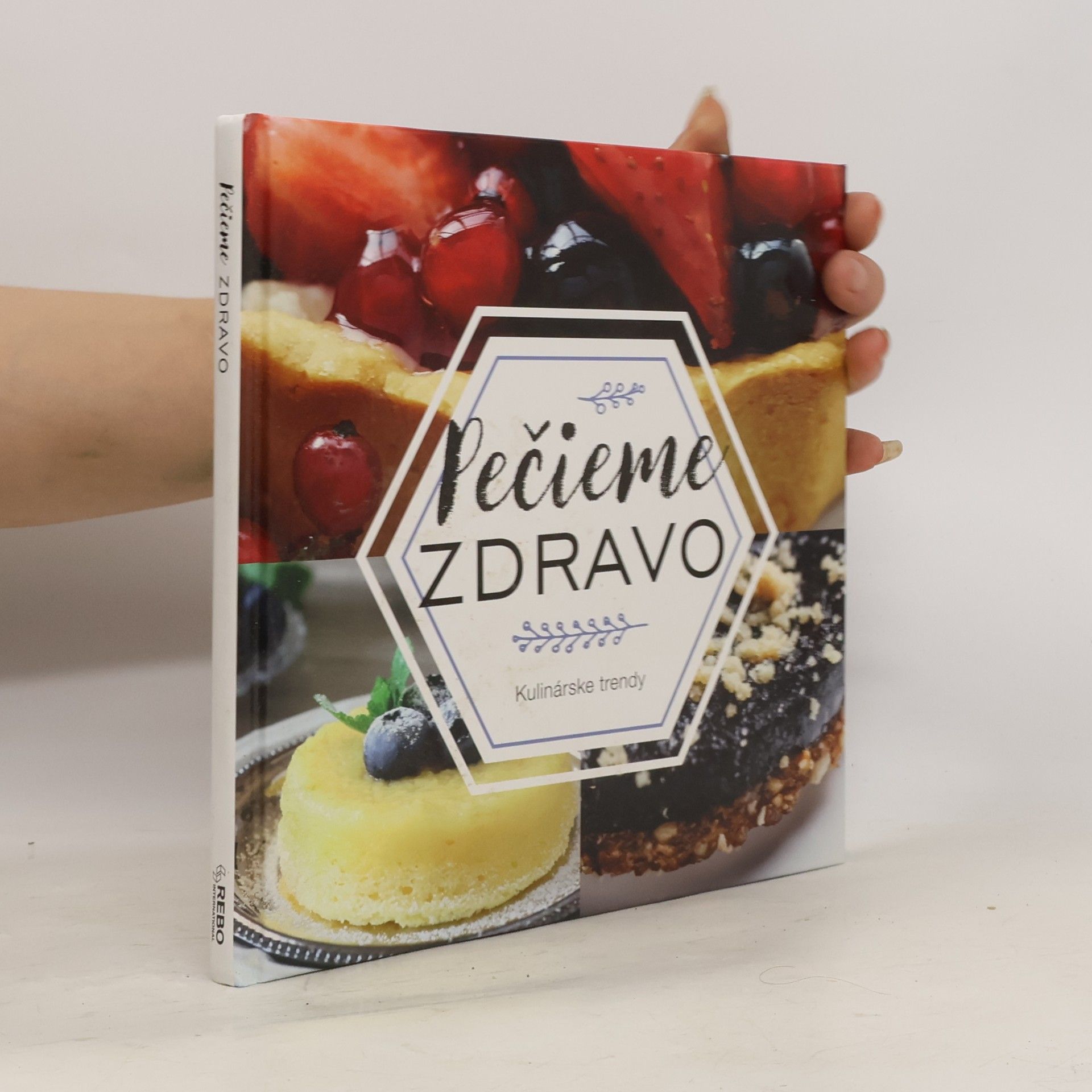 Kolektiv autorů Pečieme zdravo