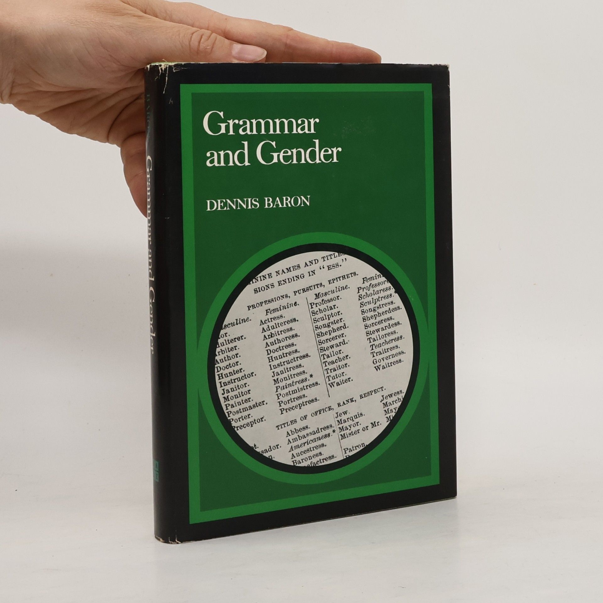 Dennis E. Baron Grammar and Gender