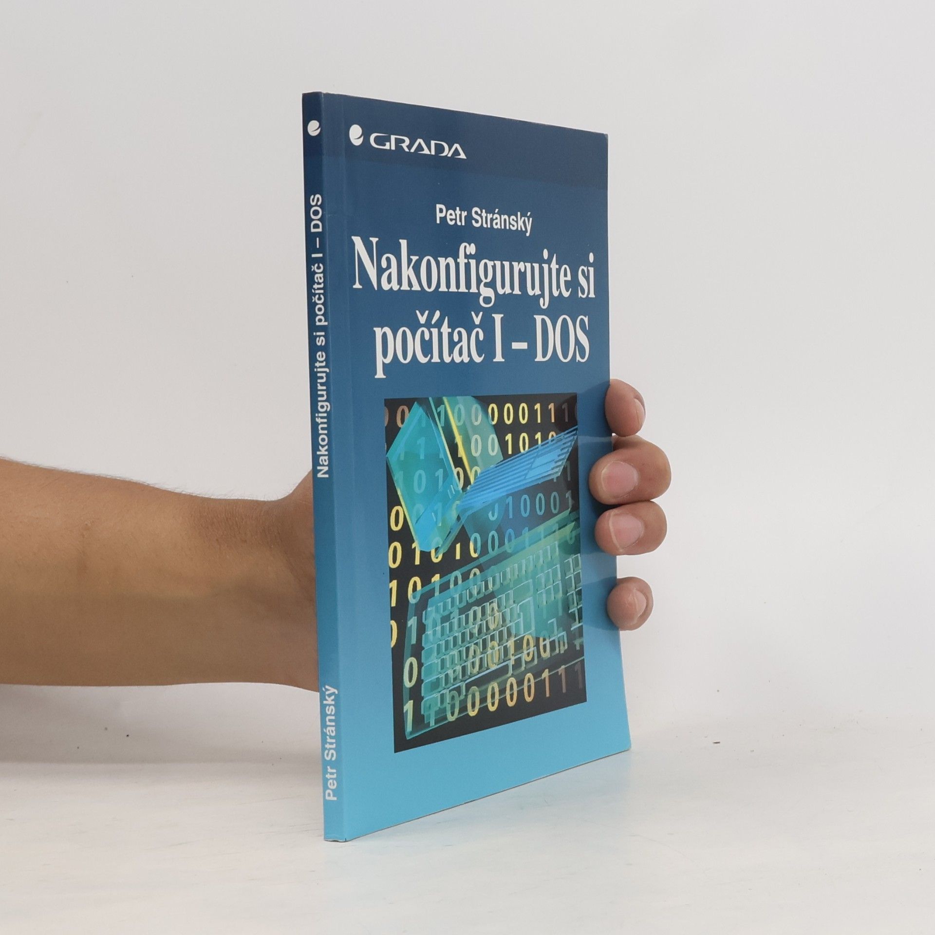 Petr Stránský Nakofigurujte si počítač 1 - DOS