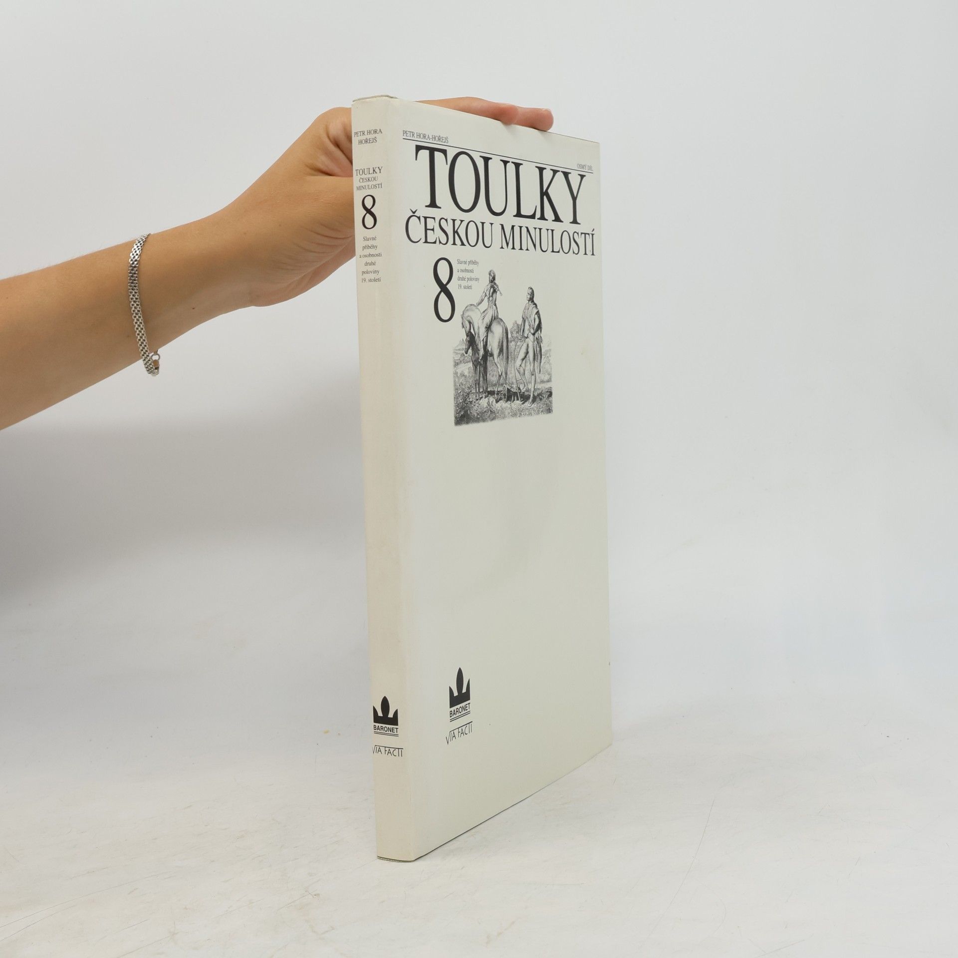 Petr Hořejš Toulky českou minulostí 8