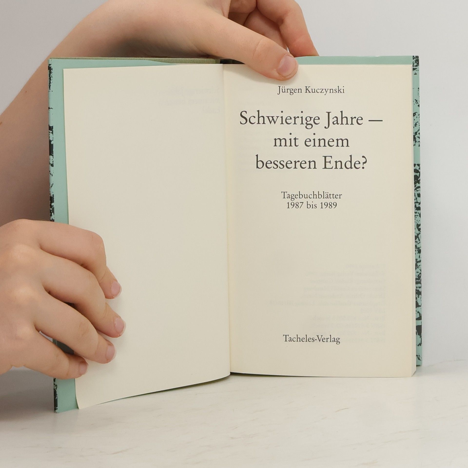 Jürgen Kuczynski Schwierige Jahre Tagebuchblätter 1987-1989