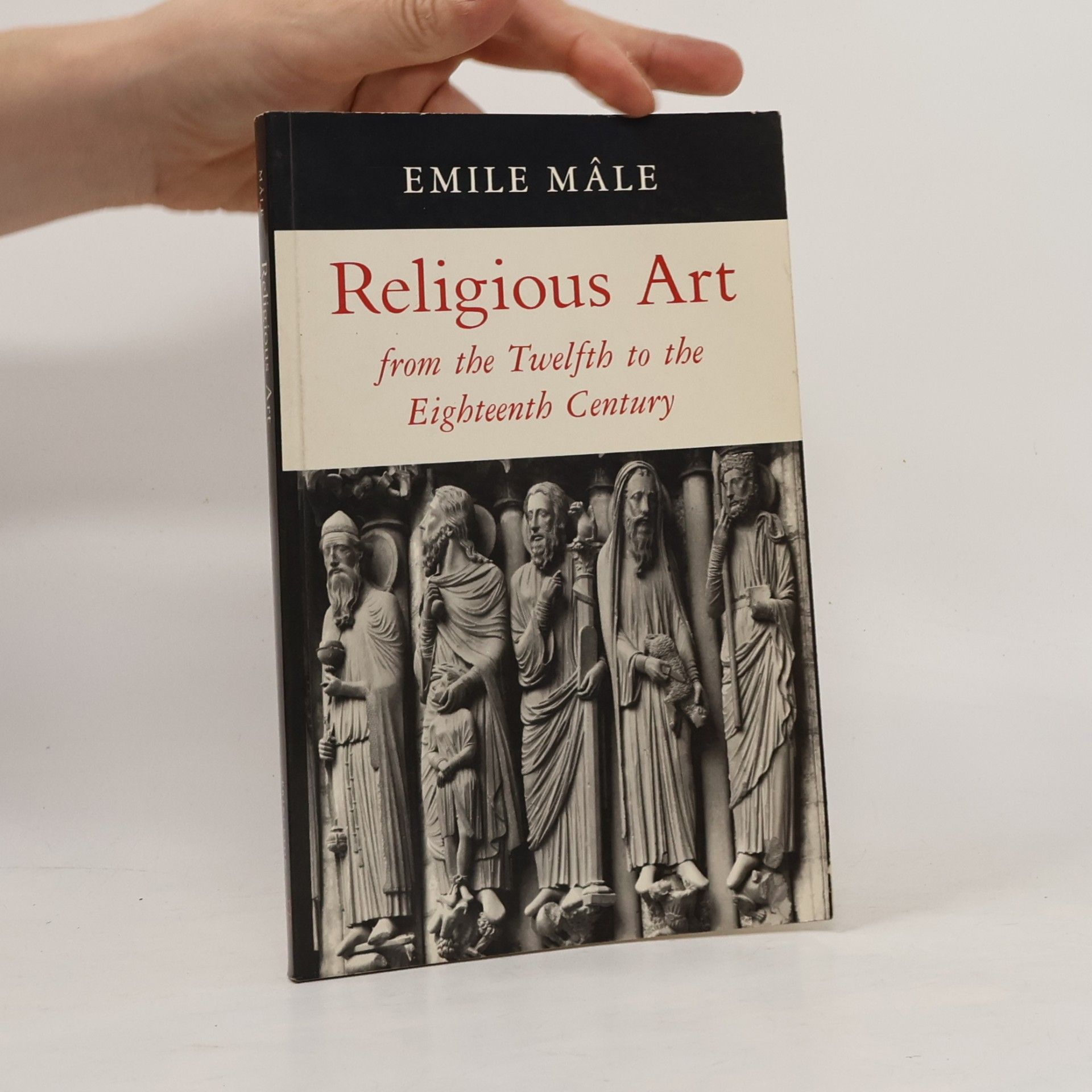 Émile Mâle Religious Art from the Twelfth to the Eighteenth Century