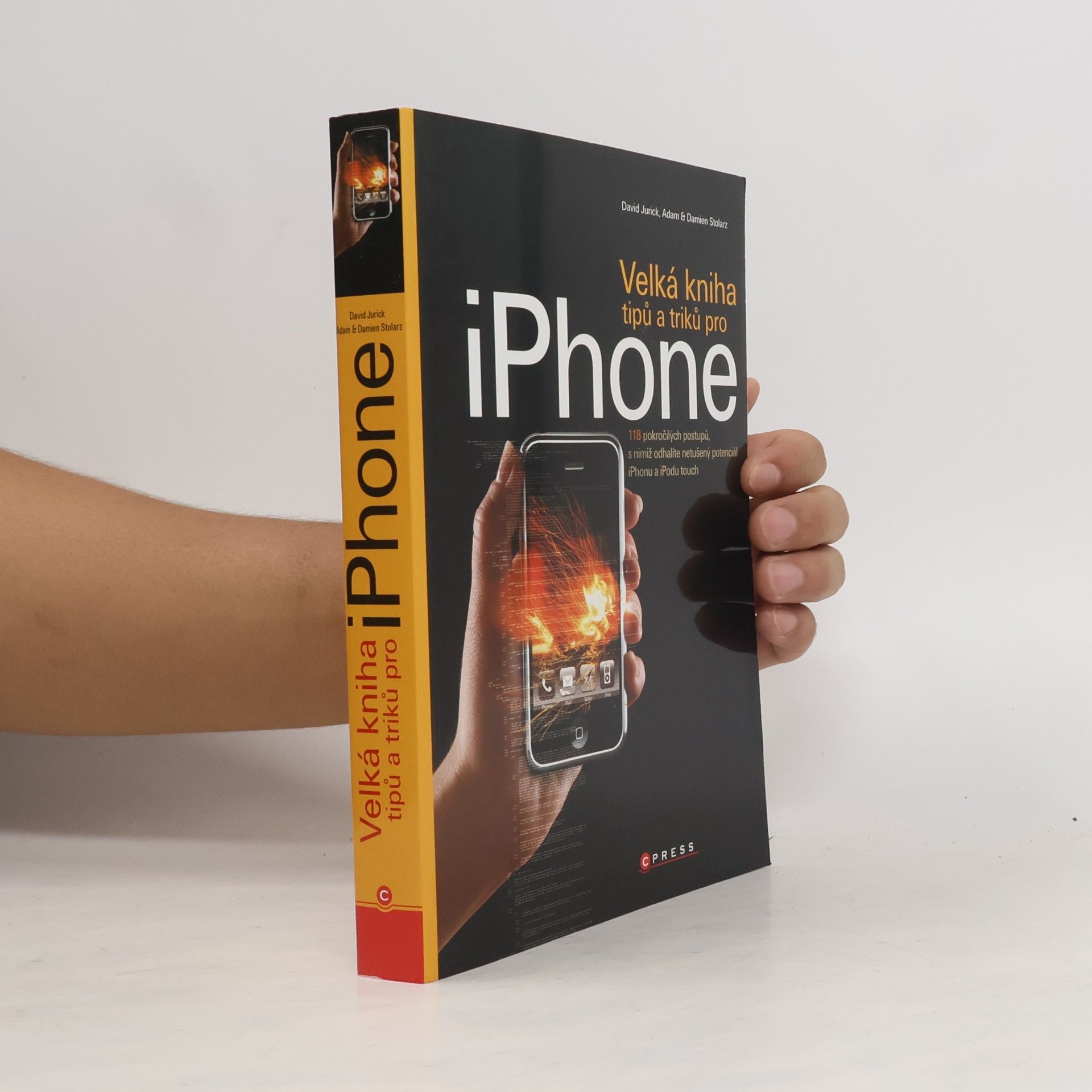 Damien Stolarz Velká kniha tipů a triků pro iPhone