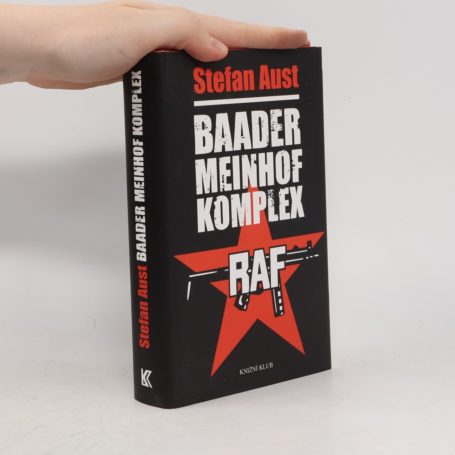 Stefan Aust Baader Meinhof Komplex: Frakce Rudé armády 1970-1977