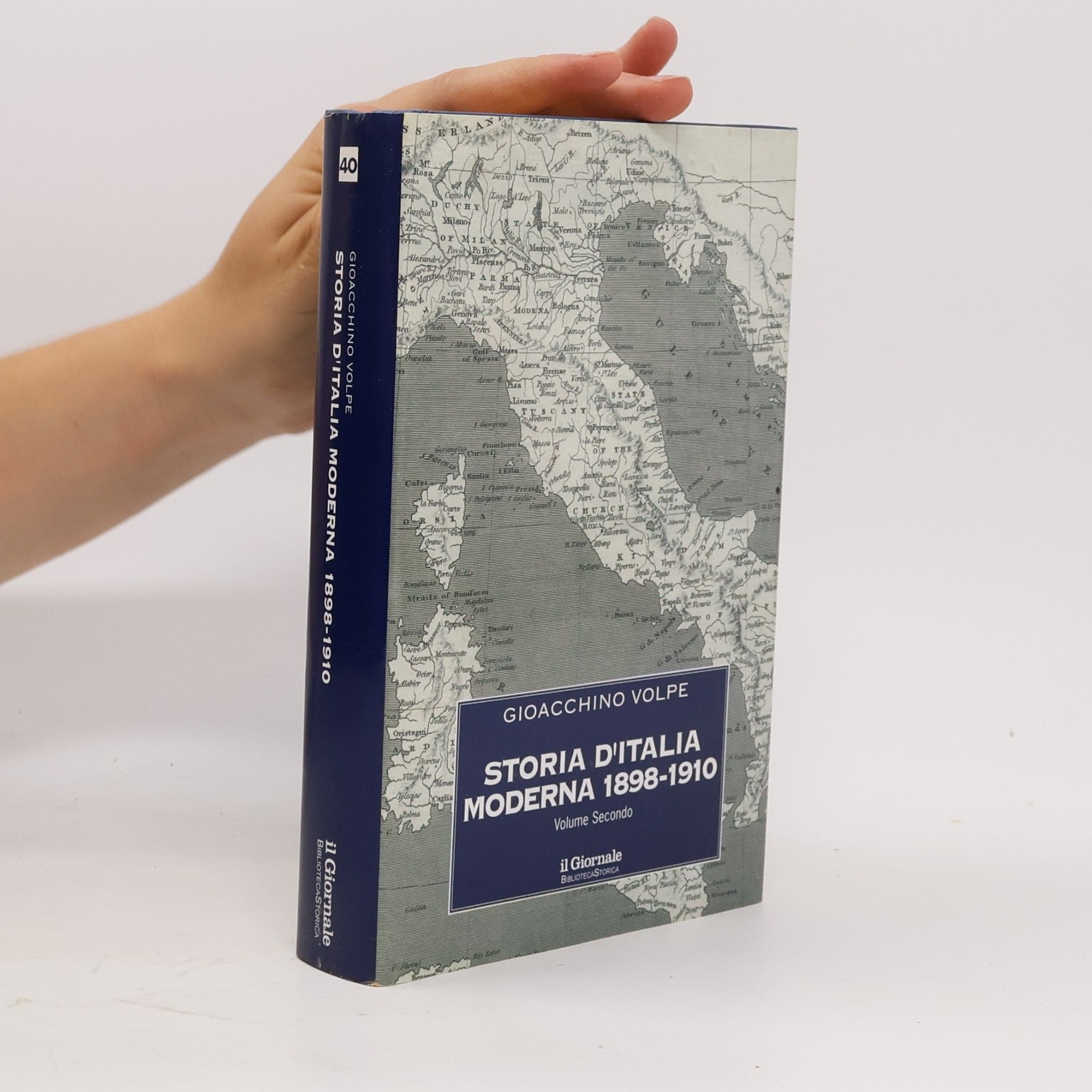 Gioacchino Volpe Storia D´Italia Moderna 1898-1910. Volume Secondo