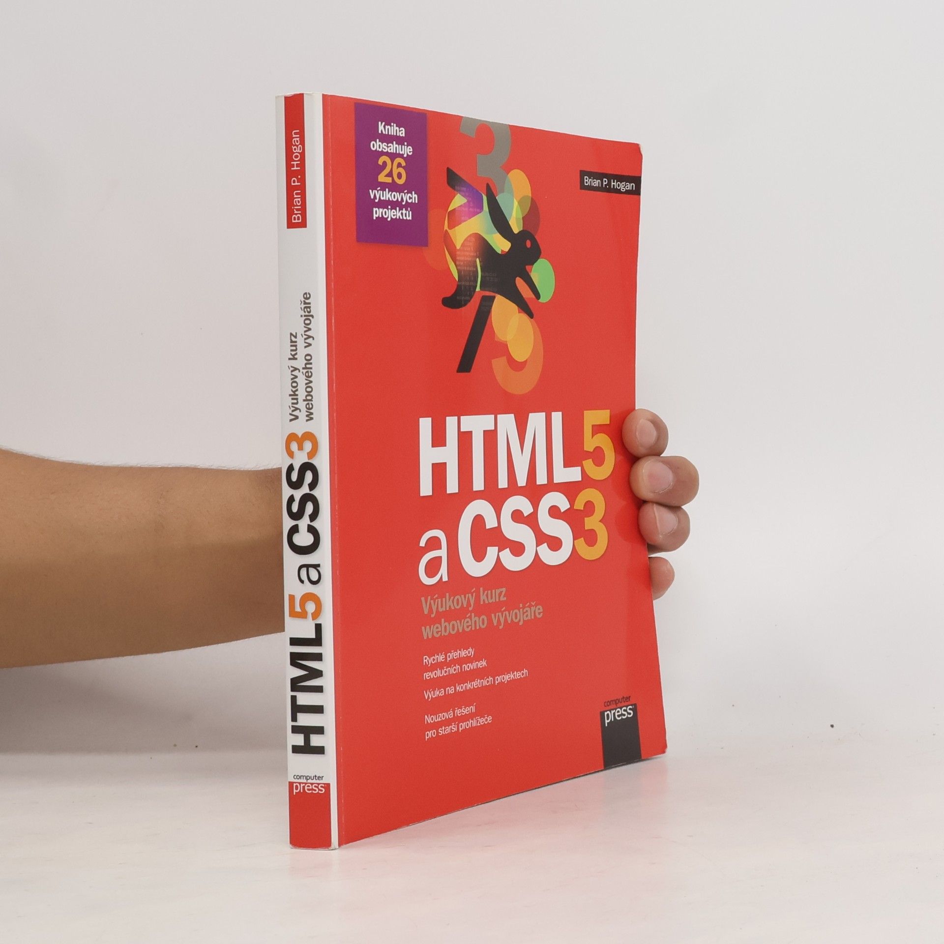 Brian Hogan HTML5 a CSS3. Výukový kurz webového vývojáře