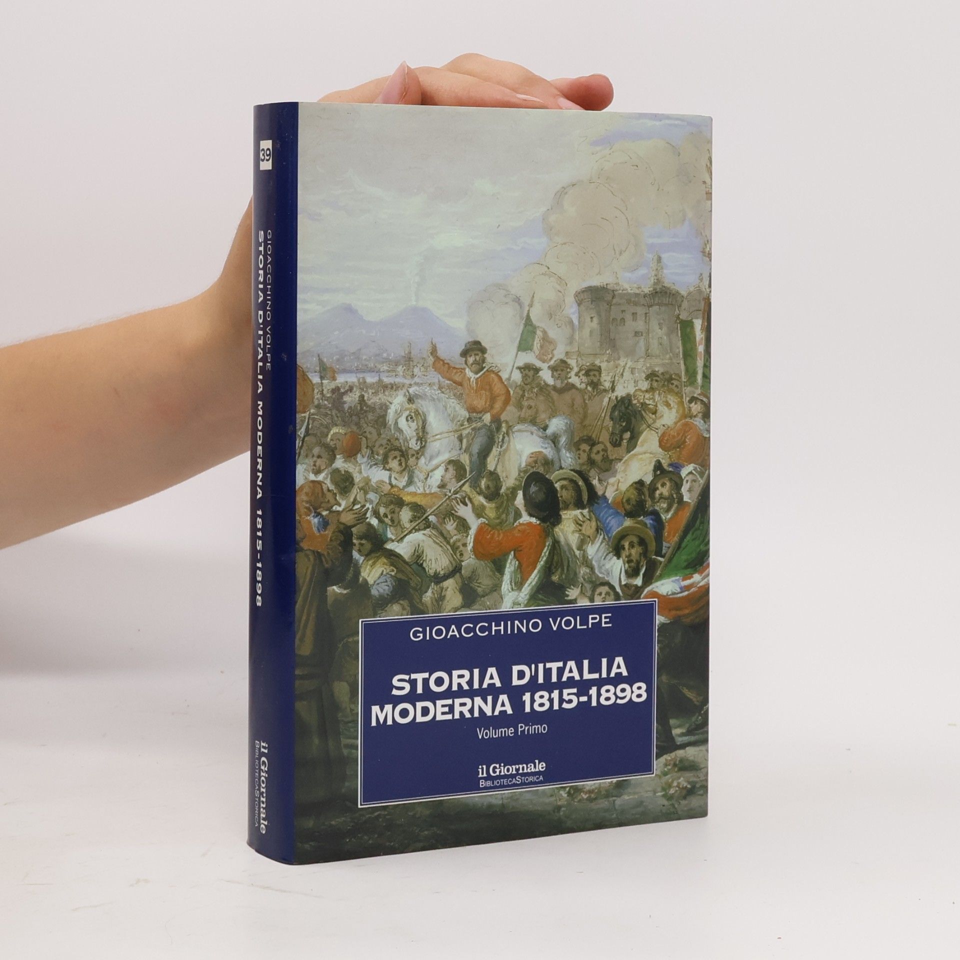 Gioacchino Volpe Storia d'Italia moderna 1815-1898