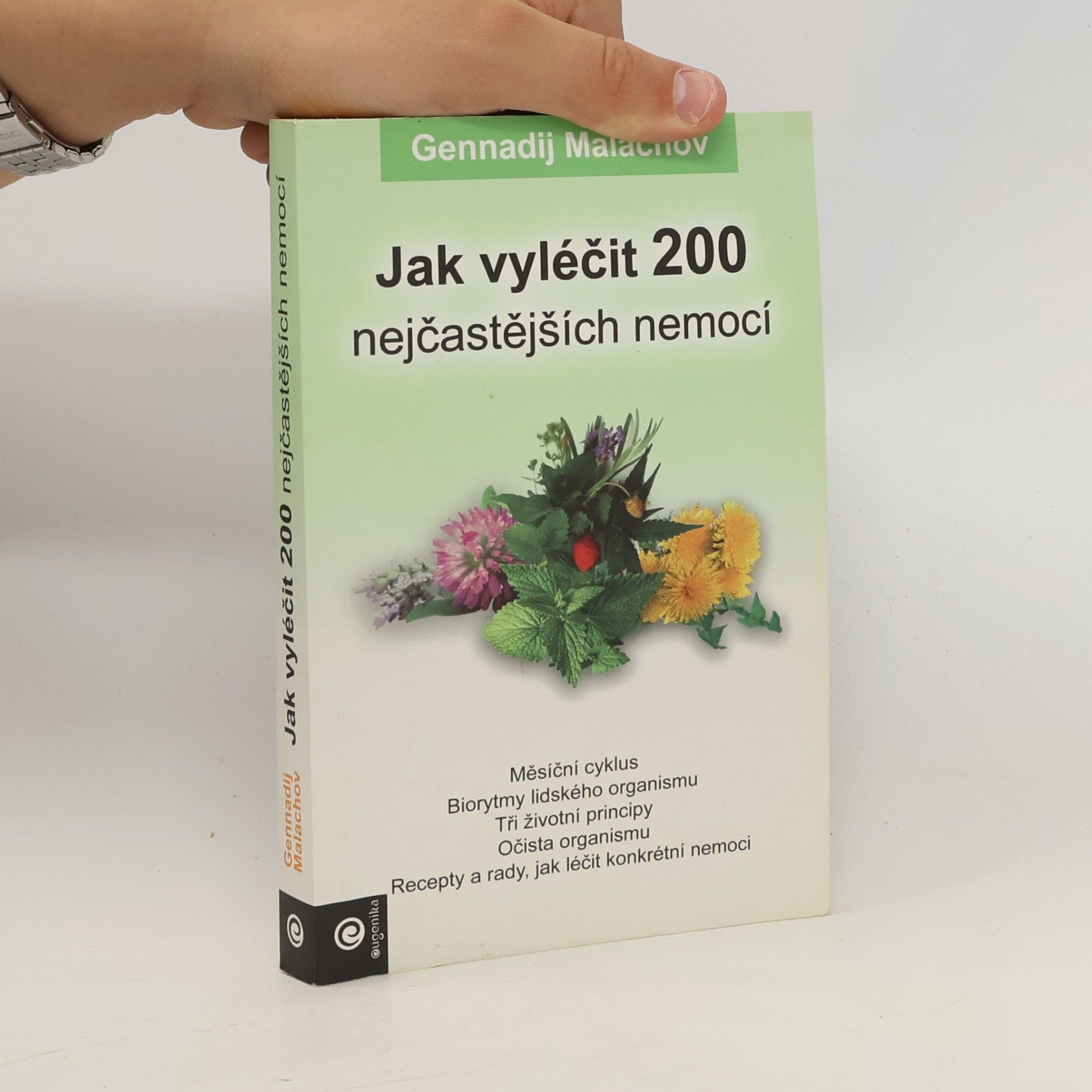 Gennady Malakhov Jak vyléčit 200 nejčastějších nemocí