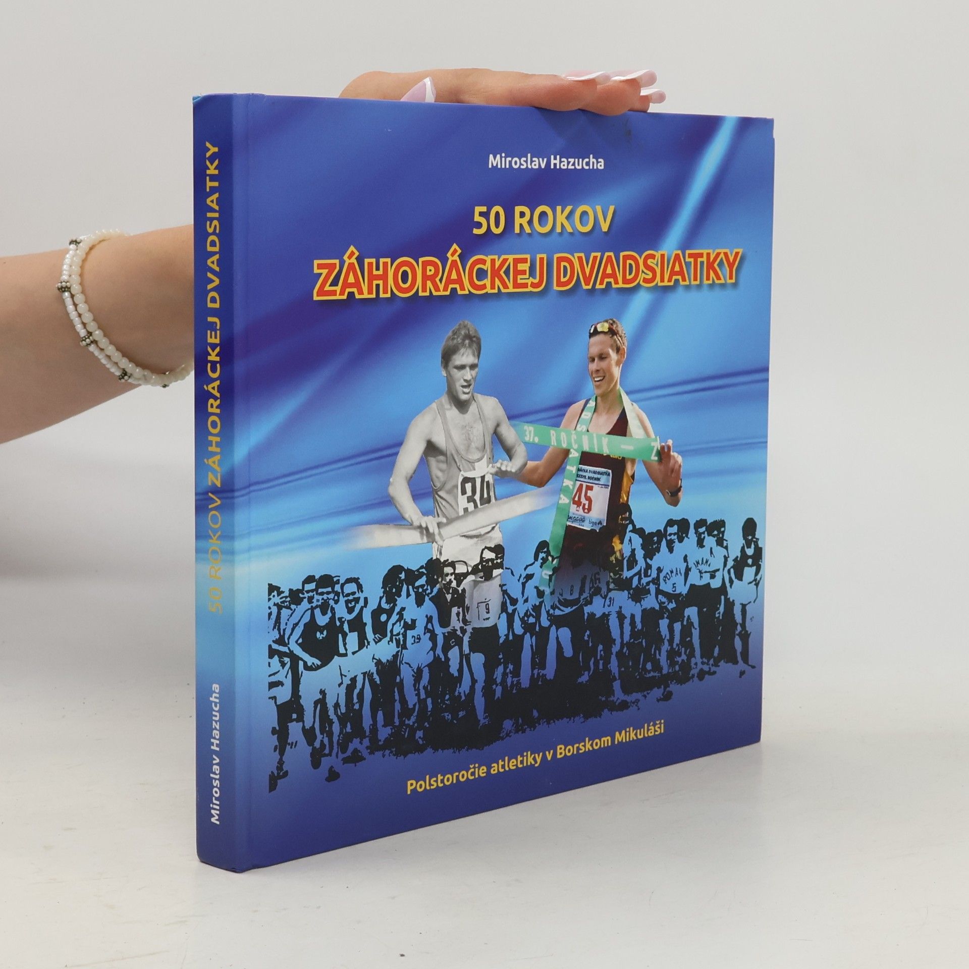 Miroslav Hazucha 50 rokov záhoráckej dvadsiatky