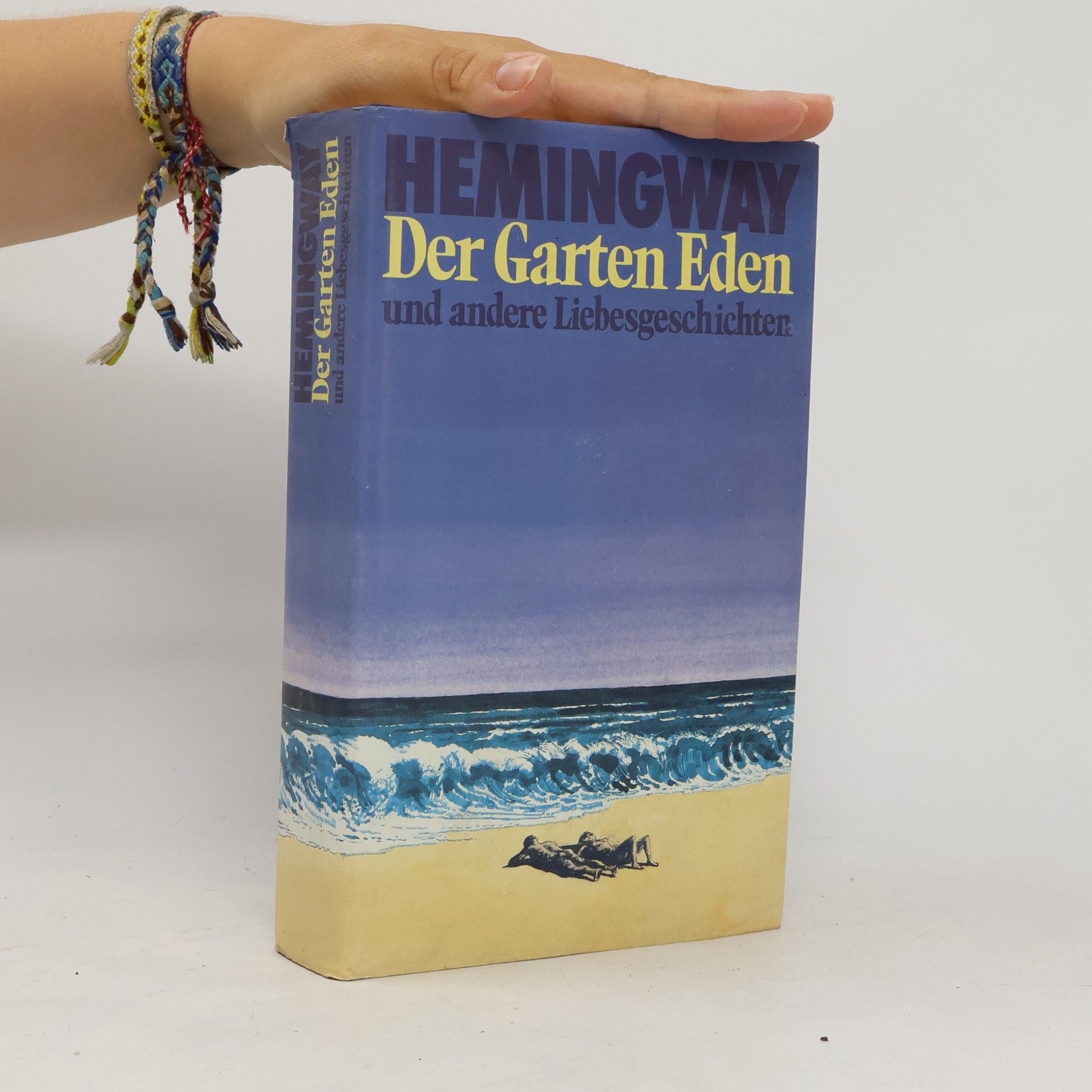 Ernest Hemingway Der Garten Eden und andere Liebesgeschichten