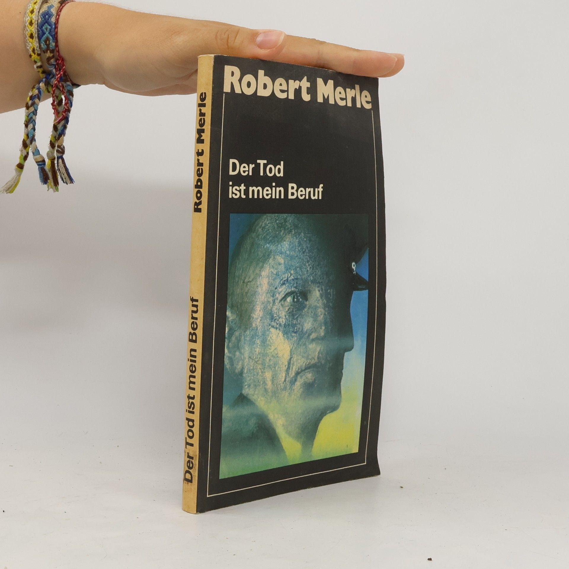 Robert Merle Der Tod ist mein Beruf