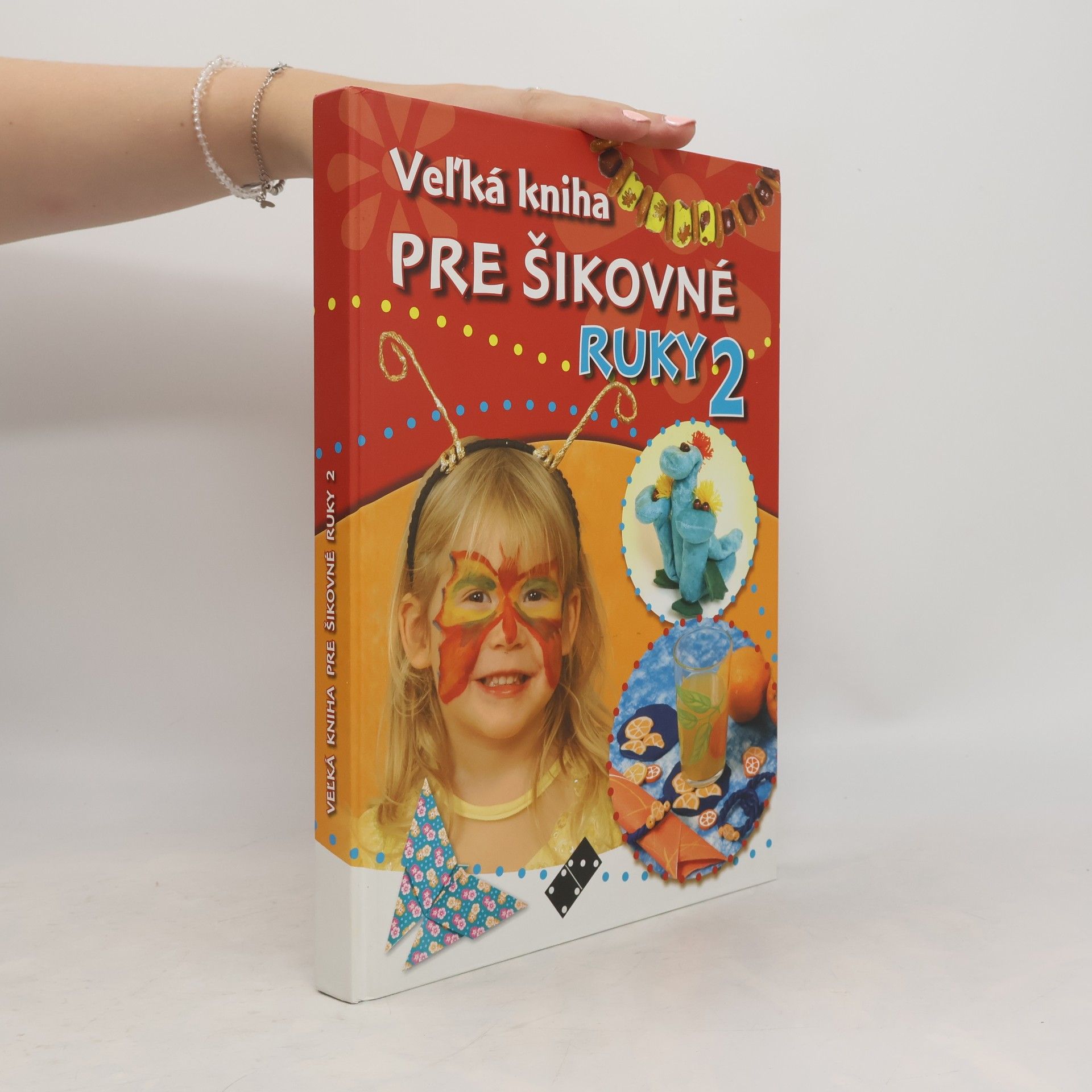 Collectif d'auteurs Veľká kniha pre šikovné ruky 2