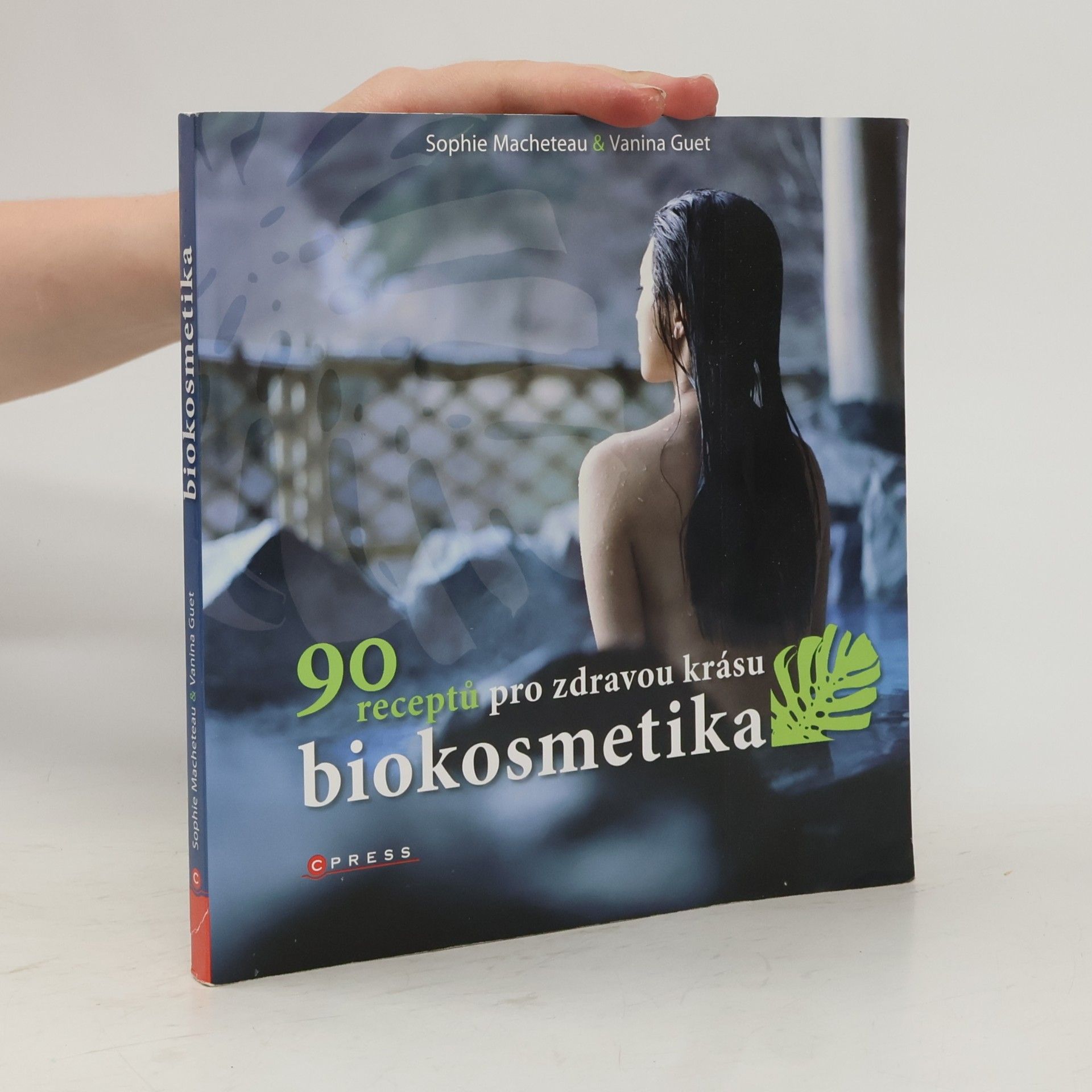 Vanina Guet Biokosmetika : 90 receptů pro zdravou krásu