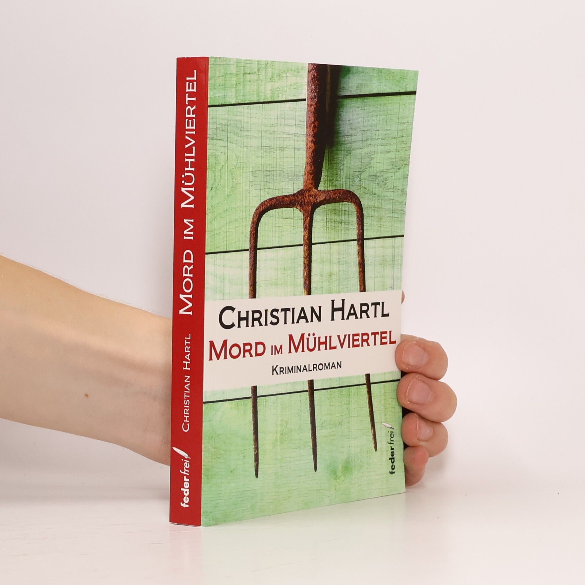 Christian Hartl Mord im Mühlviertel