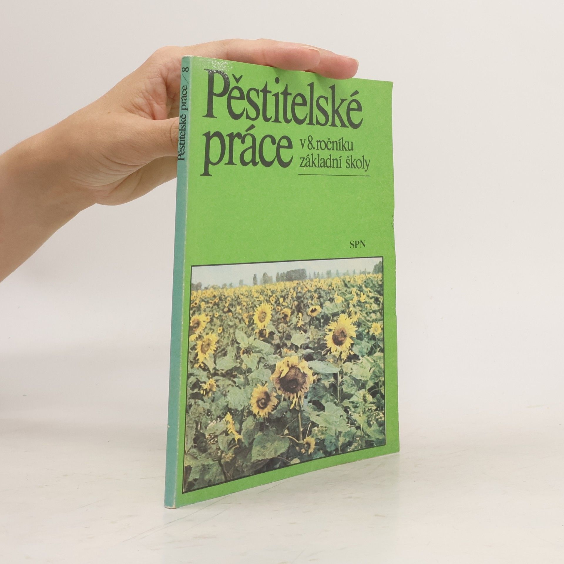 Collectif d'auteurs Pěstitelské práce v 8. ročníku základní školy