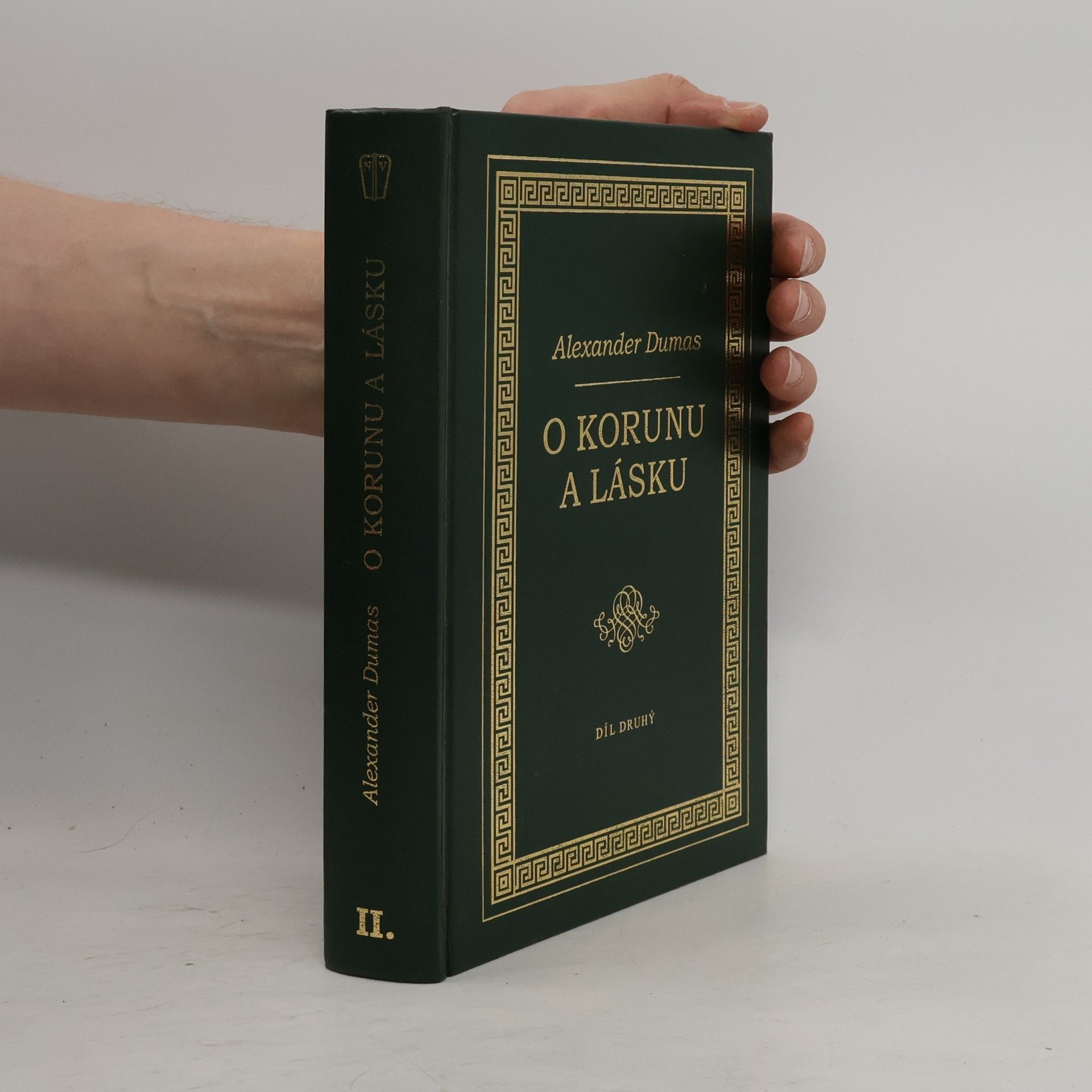 Alexandre Dumas starší O korunu a lásku - díl druhý