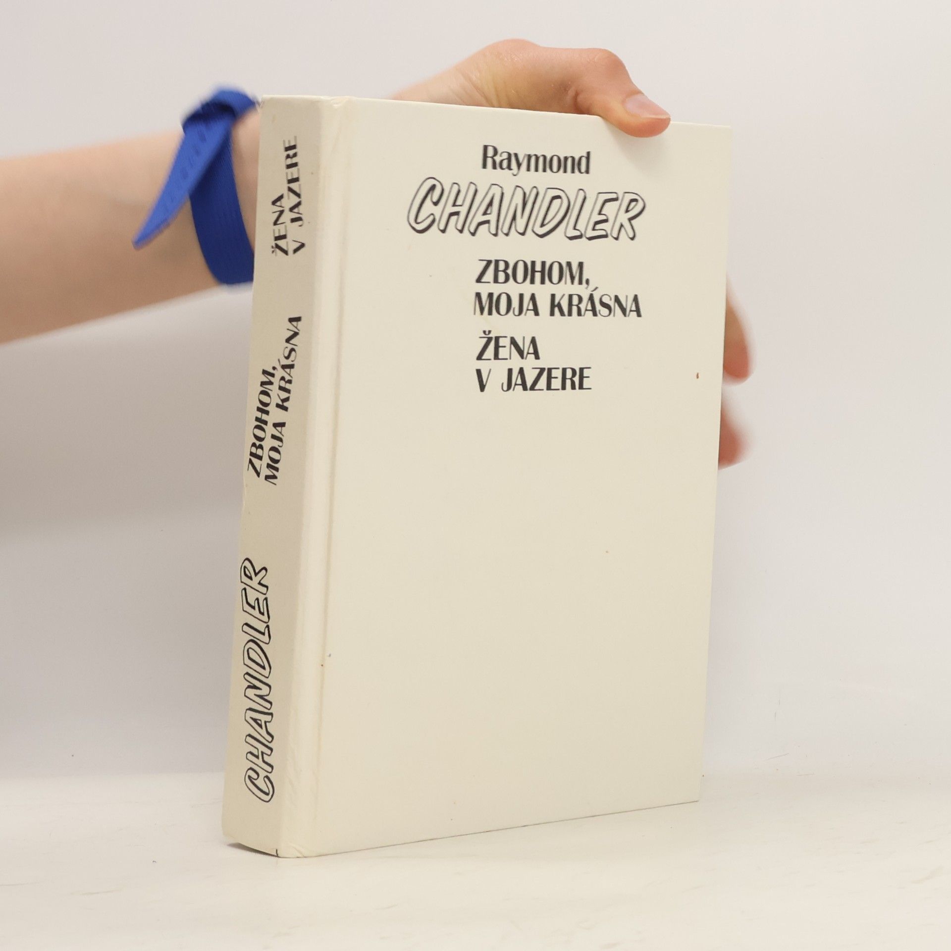 Raymond Chandler Zbohom, moja krásna / Žena v jazere
