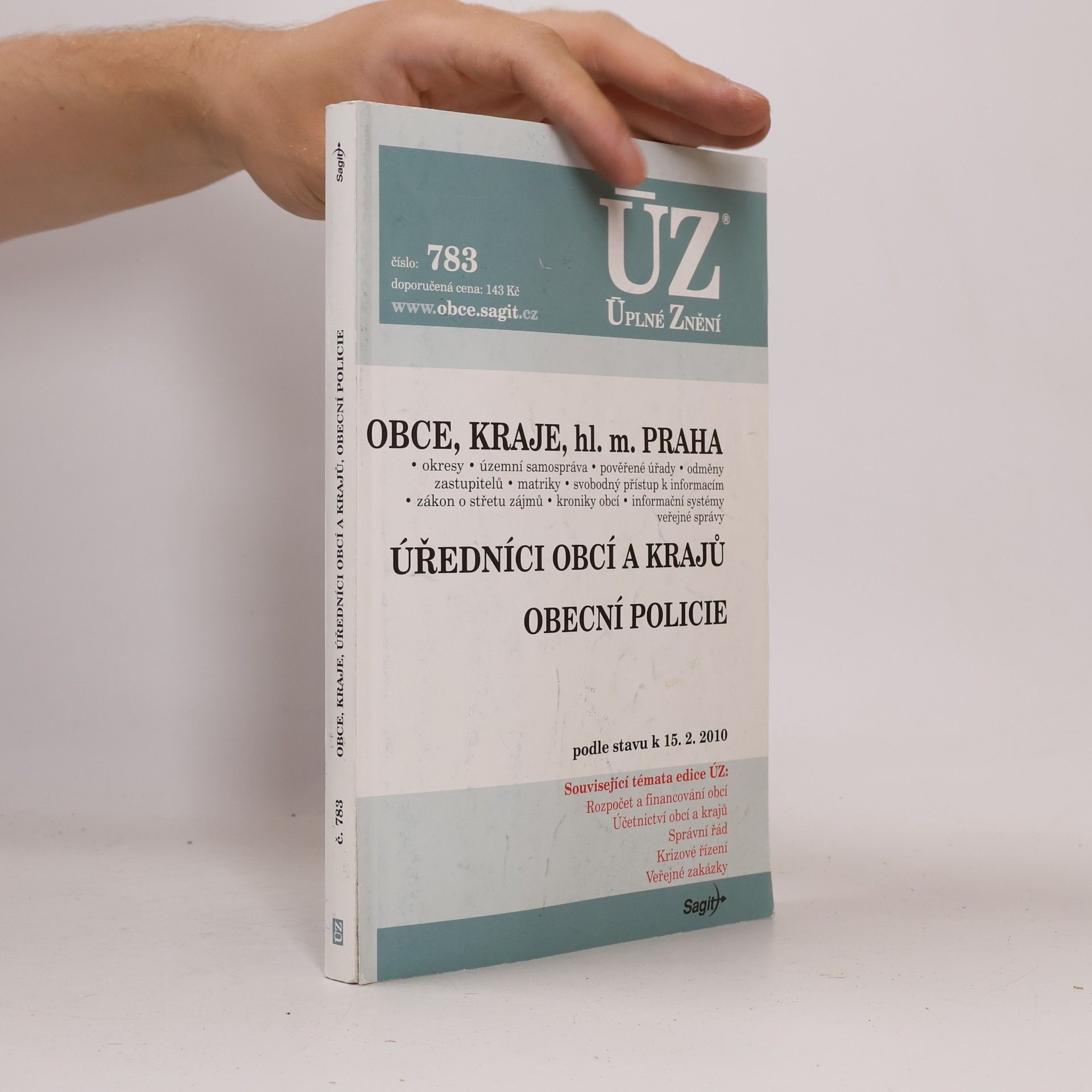 Collectif d'auteurs Úplné znění: Obce, kraje, hl. m. Praha ; Úředníci obcí a krajů ; Obecní policie