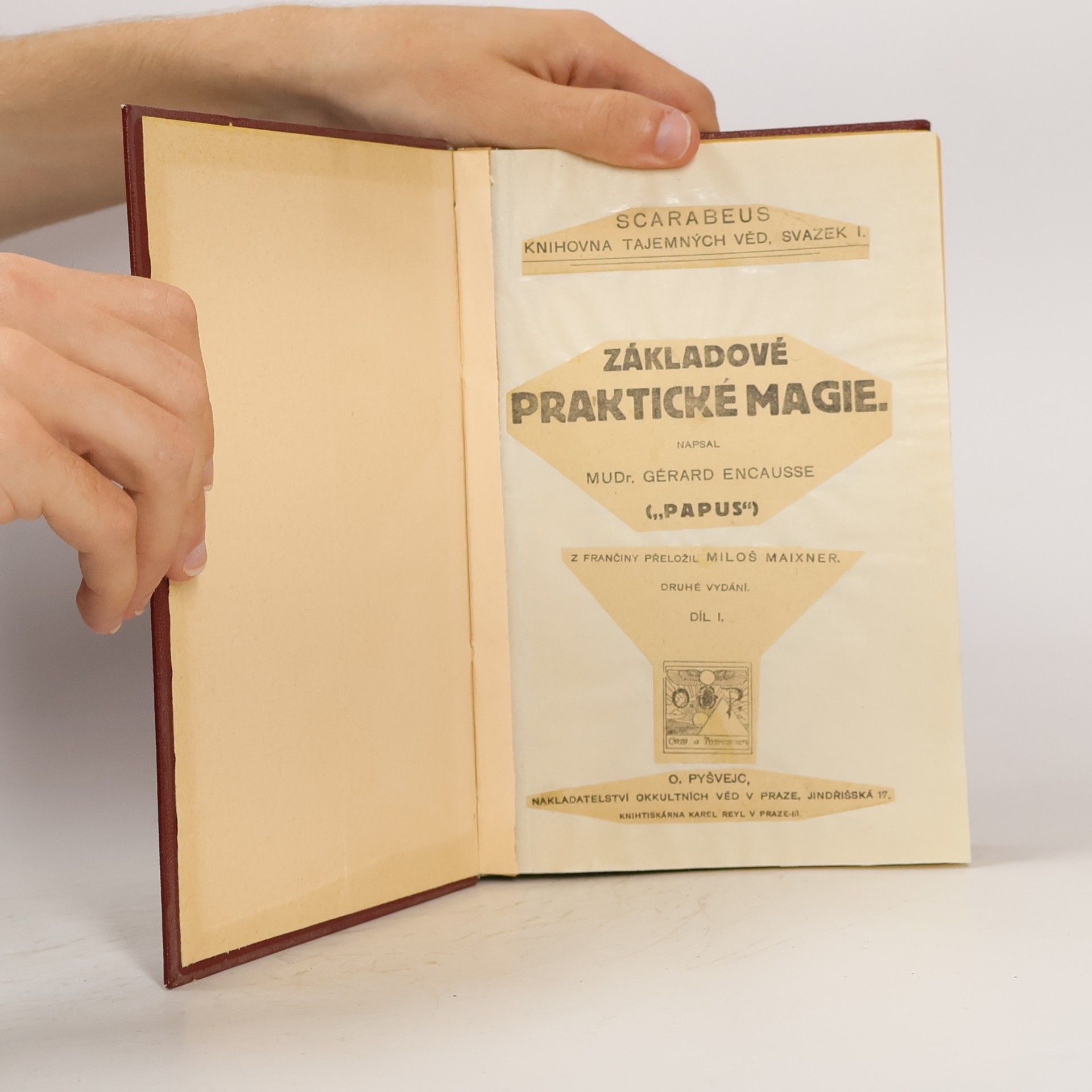 Gérard Encausse Papus Základové praktické magie. Díl I.
