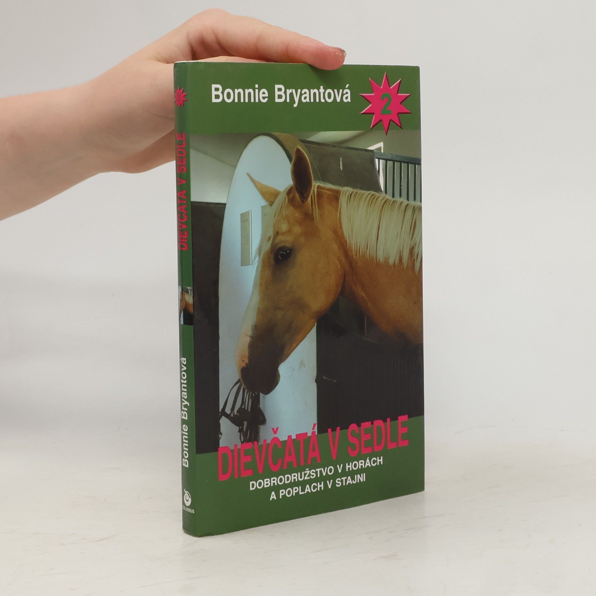 Bonnie Bryant Dievčatá v sedle 2. Dobrodružstvo v horách a poplach v stajni