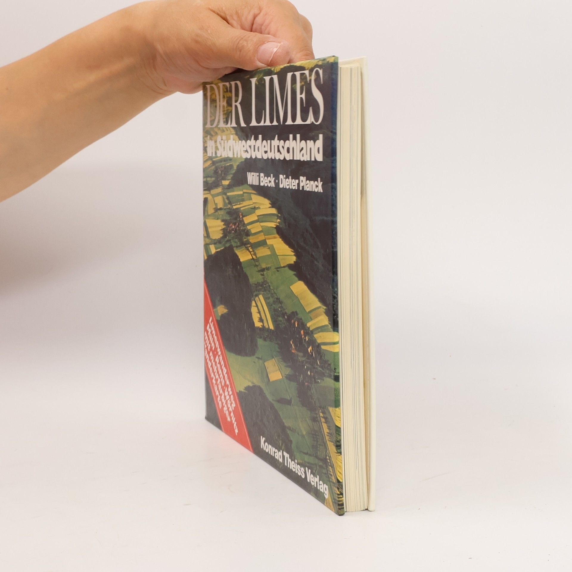 Willi Beck Der Limes in Südwestdeutschland